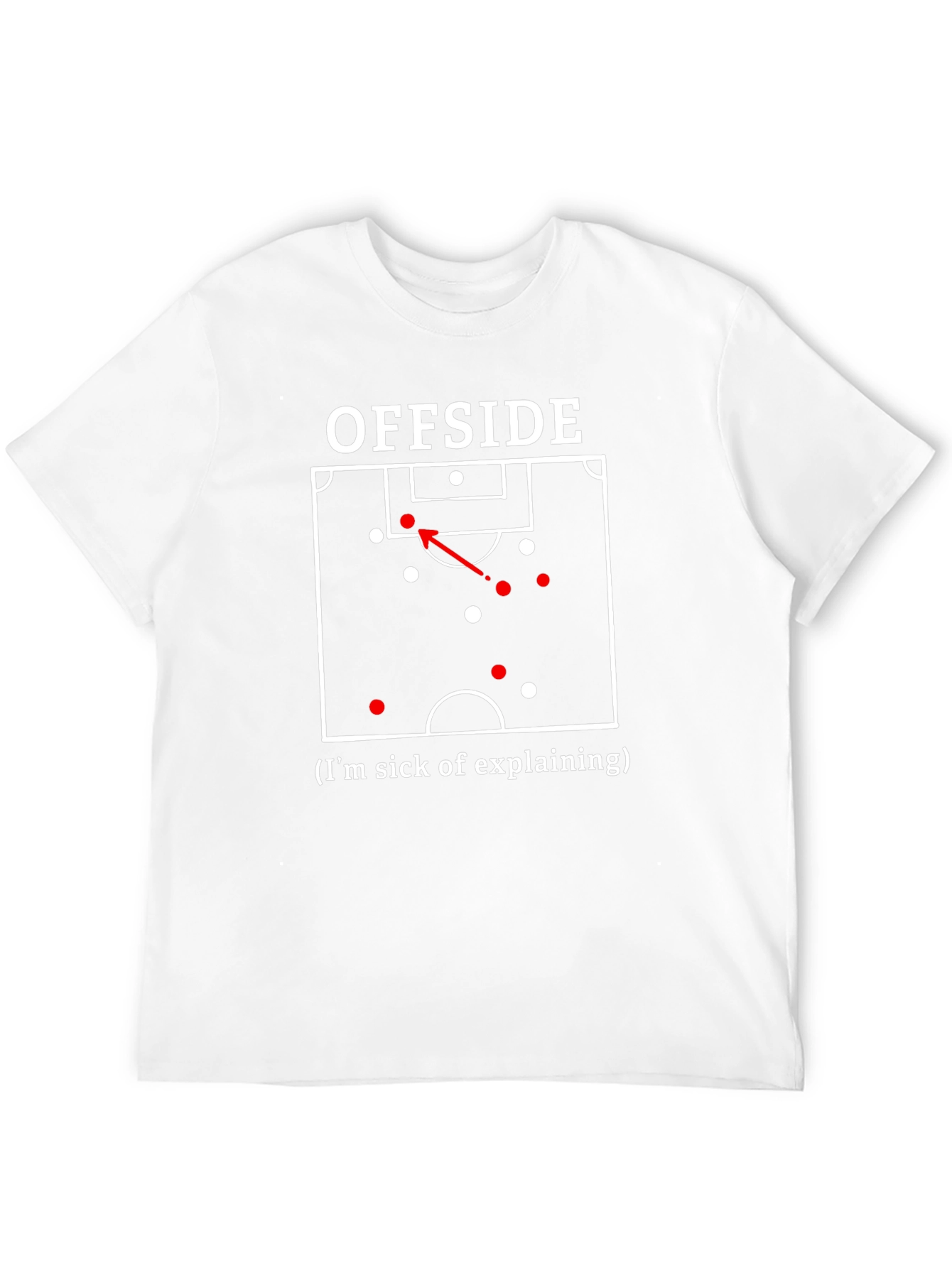Offside Soccer T-Shirt - Sick of Explaining