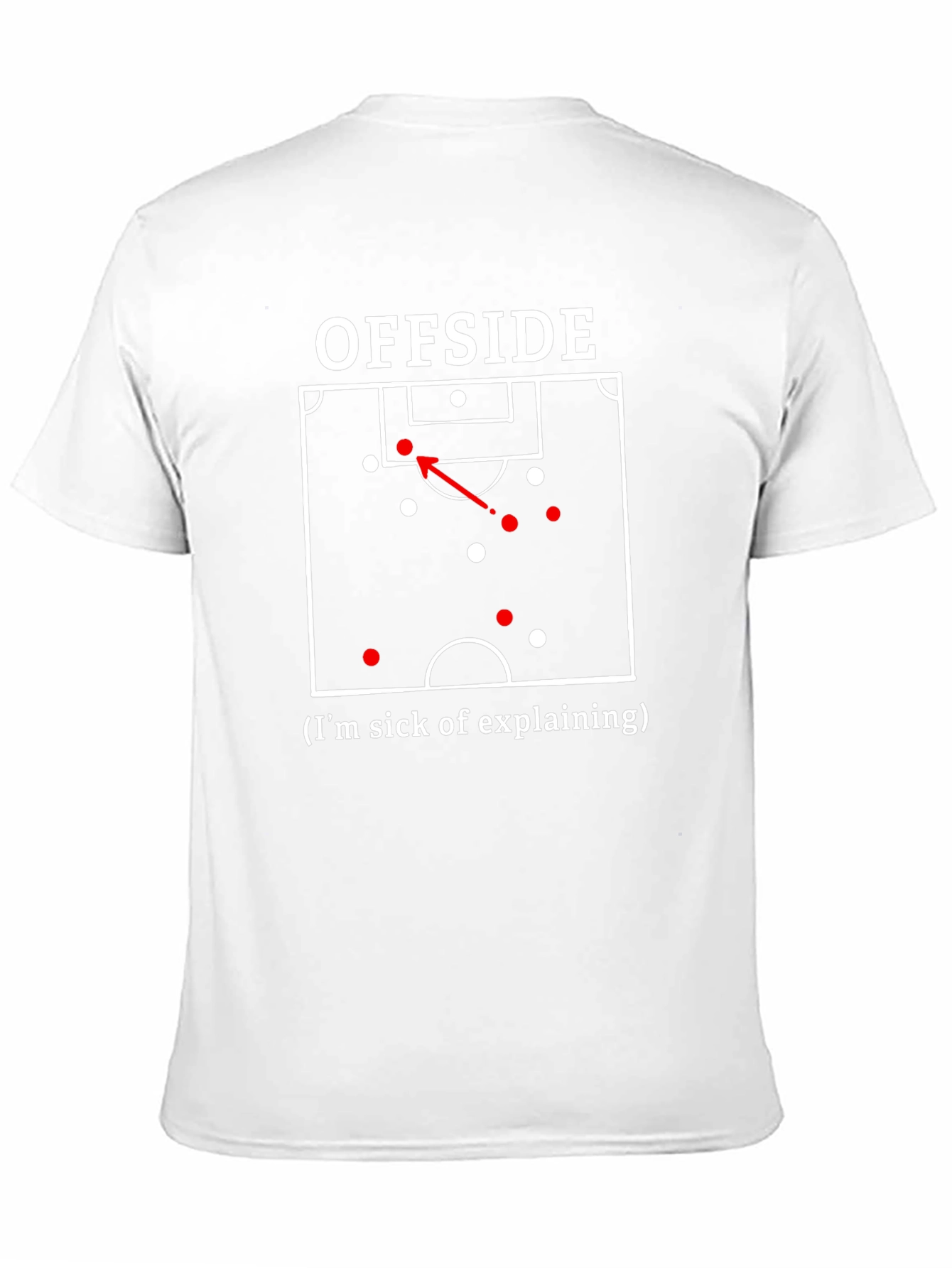 Offside Soccer T-Shirt - Sick of Explaining