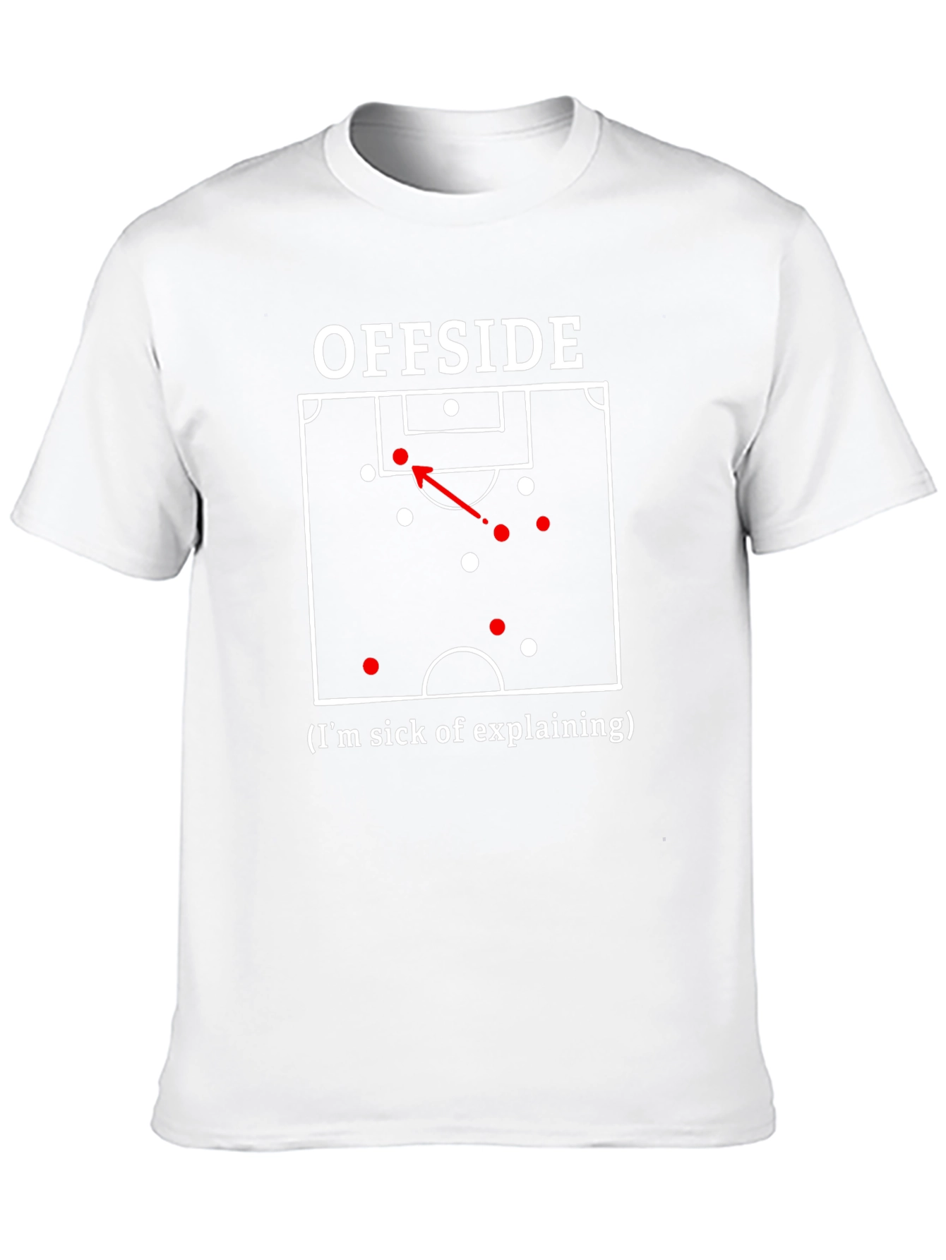 Offside Soccer T-Shirt - Sick of Explaining