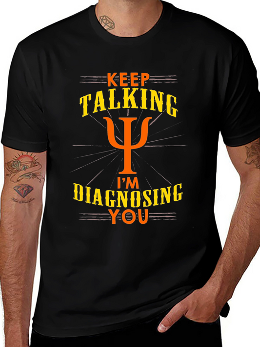 Keep Talking Psychology T-Shirt