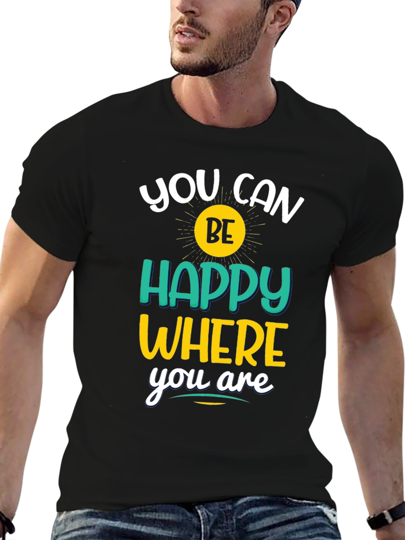 Inspirational You Can Be Happy Graphic Tee
