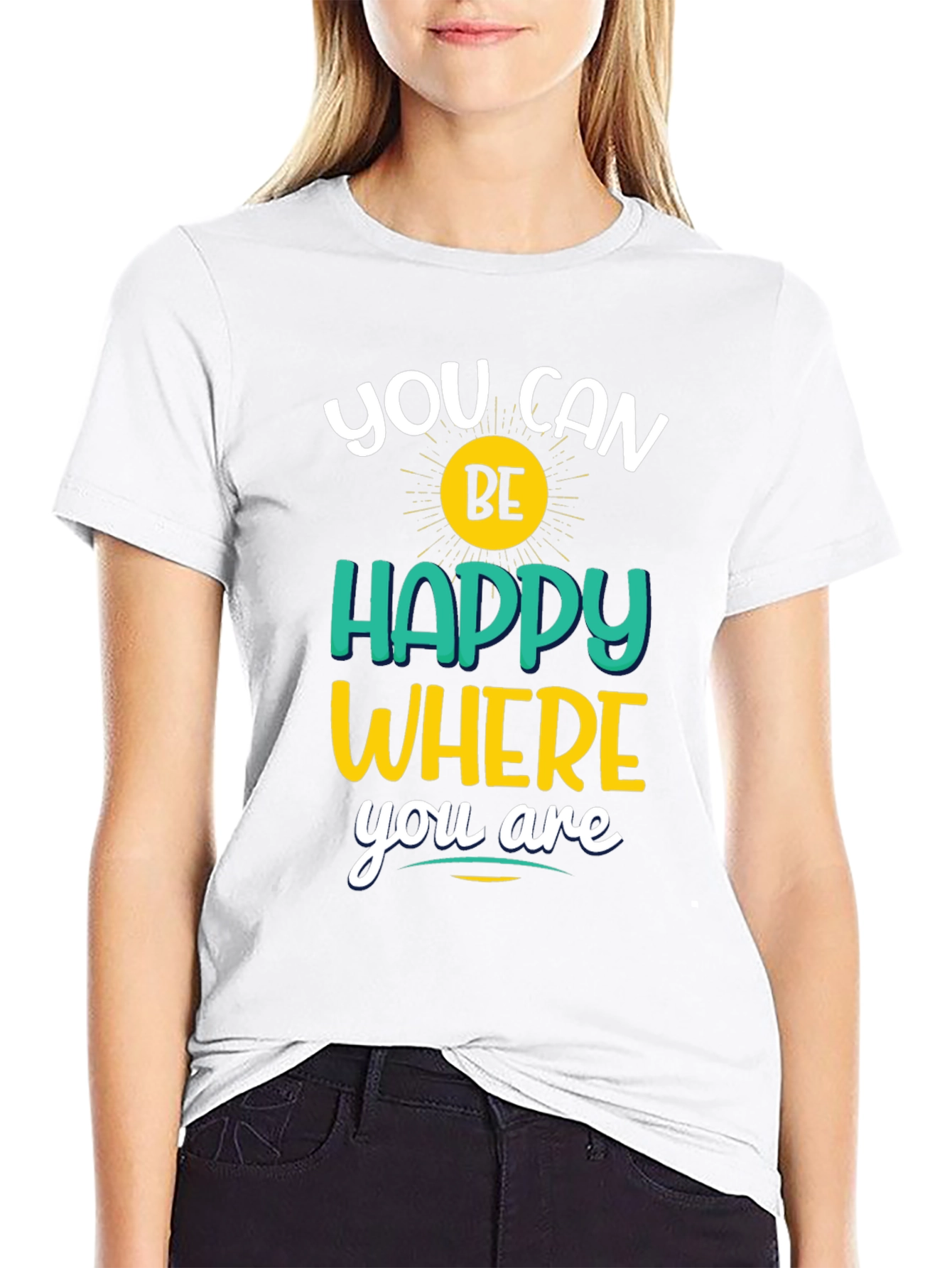 Inspirational You Can Be Happy Graphic Tee