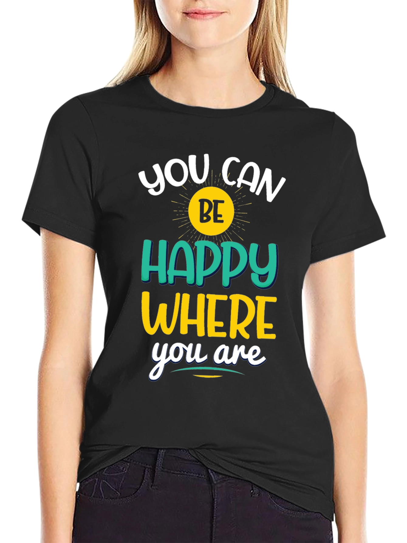 Inspirational You Can Be Happy Graphic Tee
