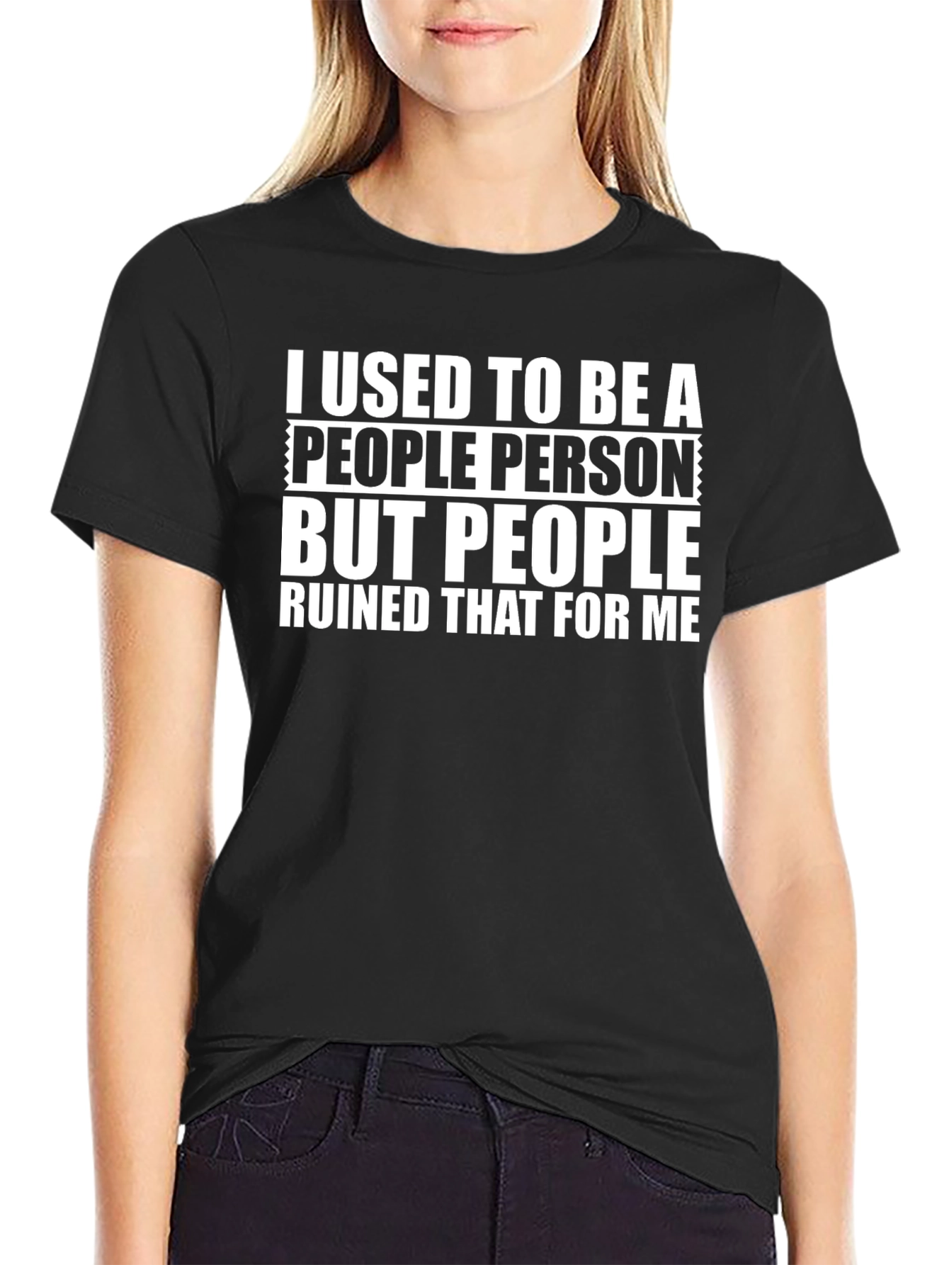 People Ruined It T-Shirt - Funny Sarcastic Tee