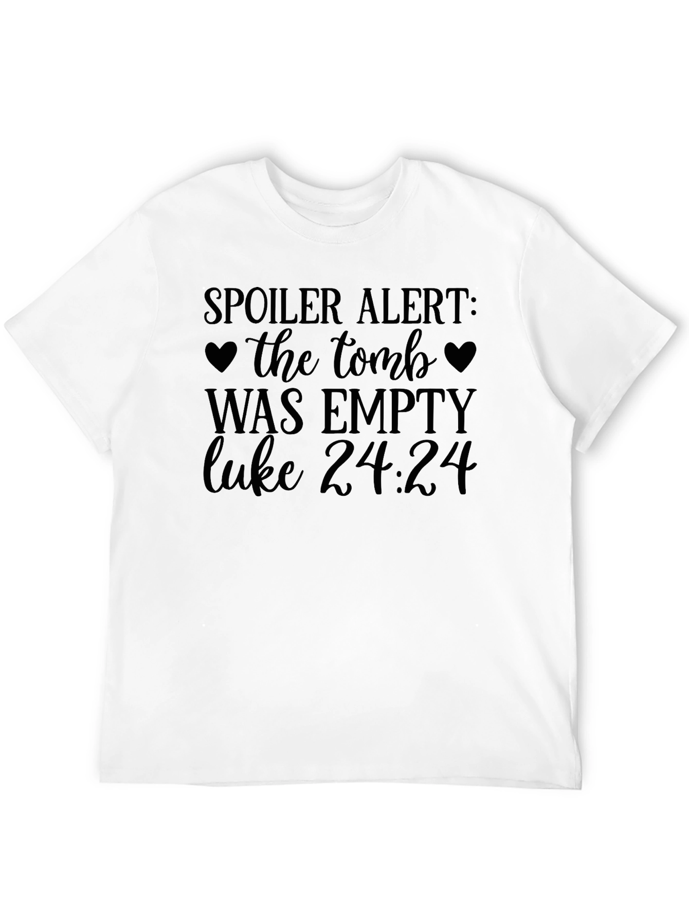 Spoiler Alert Tomb Empty Luke 24:24 Christian T-Shirt