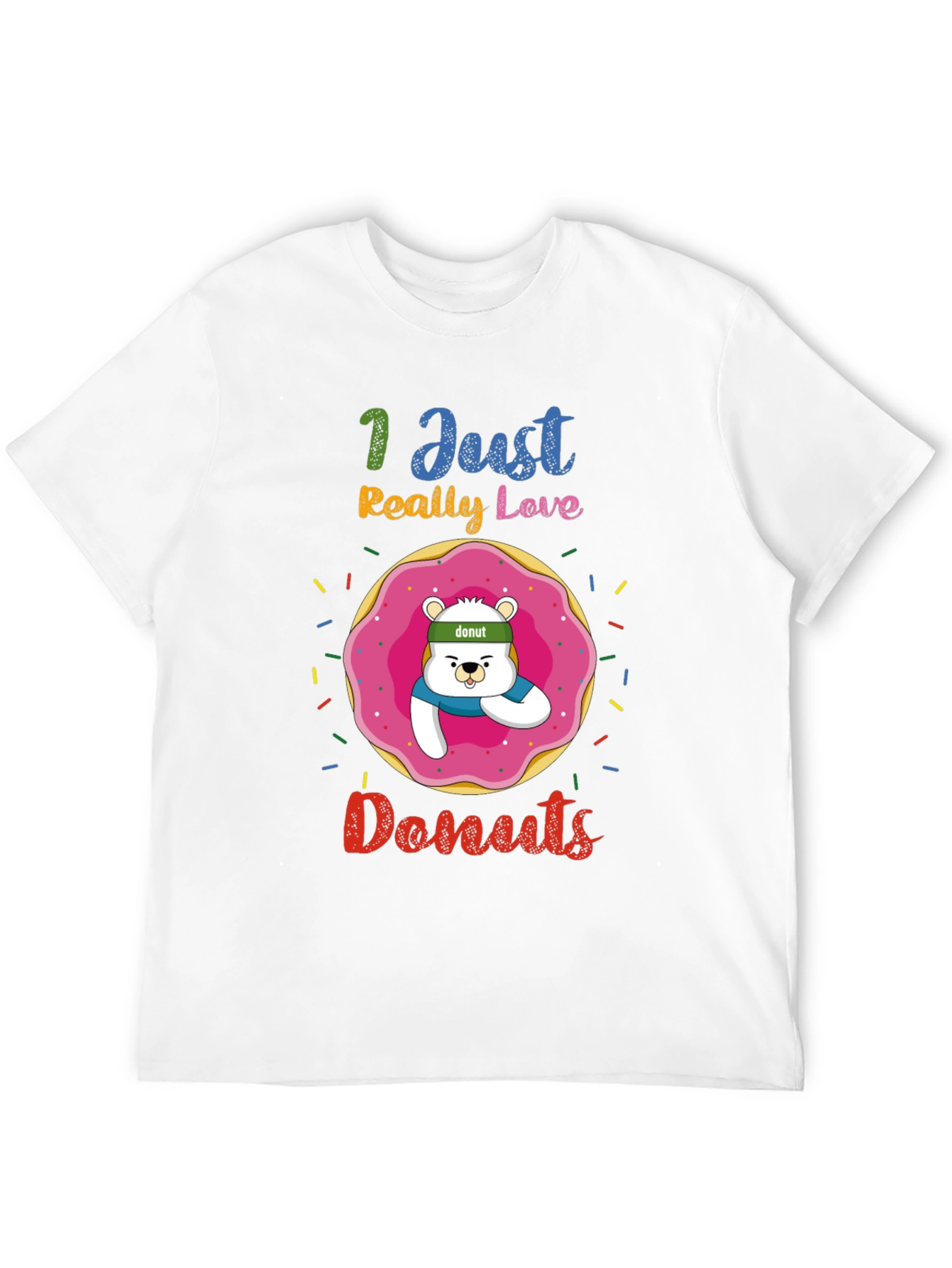 I Just Really Love Donuts Funny Graphic Tee