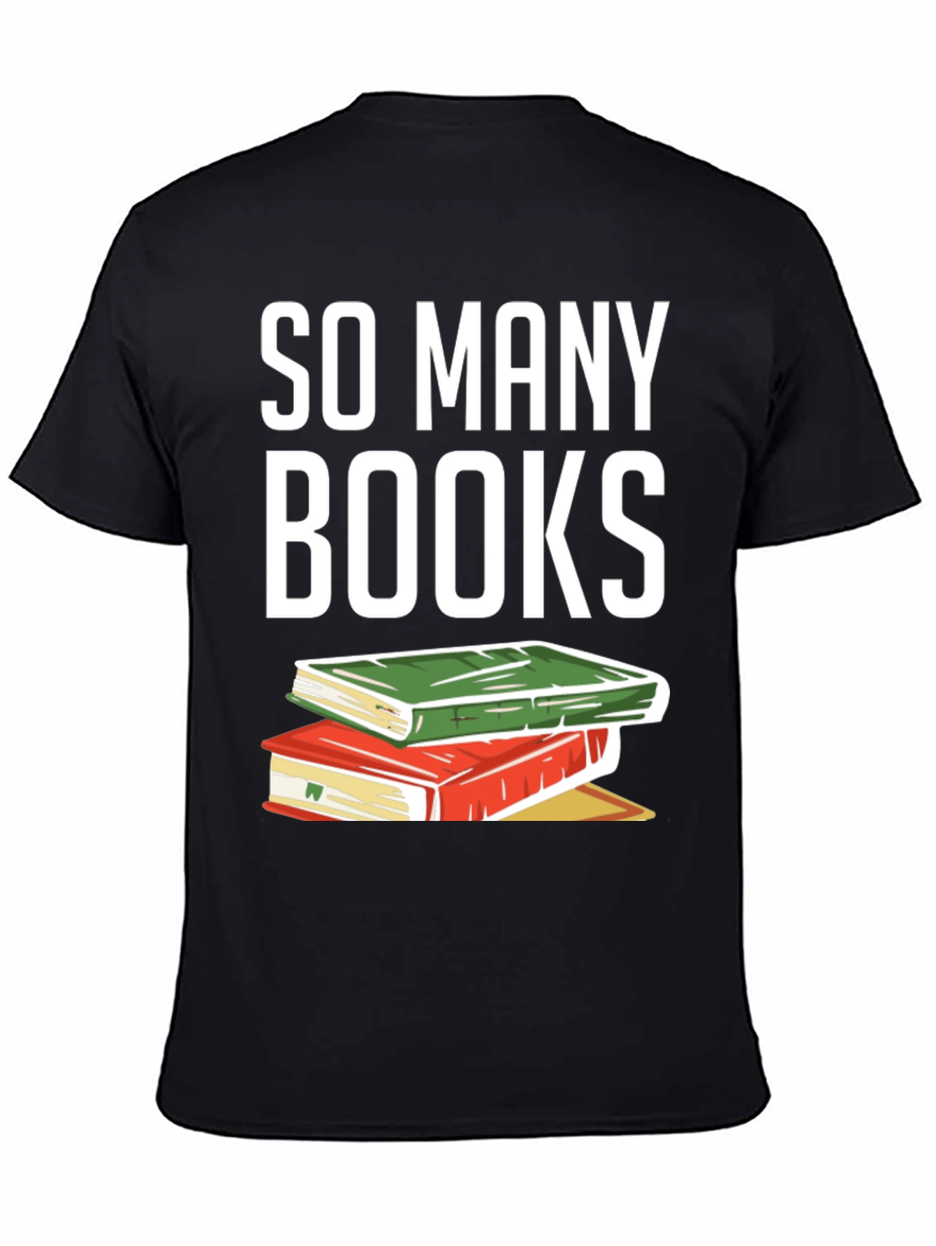So Many Books T-Shirt - Reader Apparel