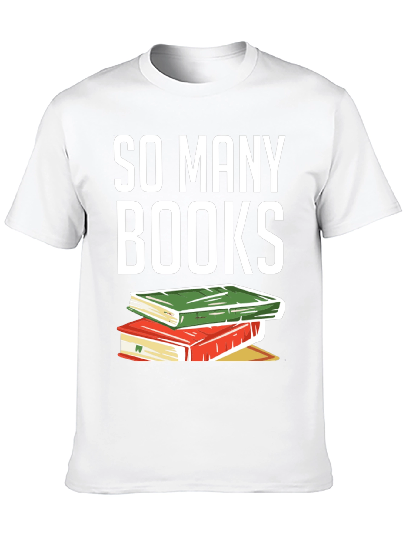 So Many Books T-Shirt - Reader Apparel