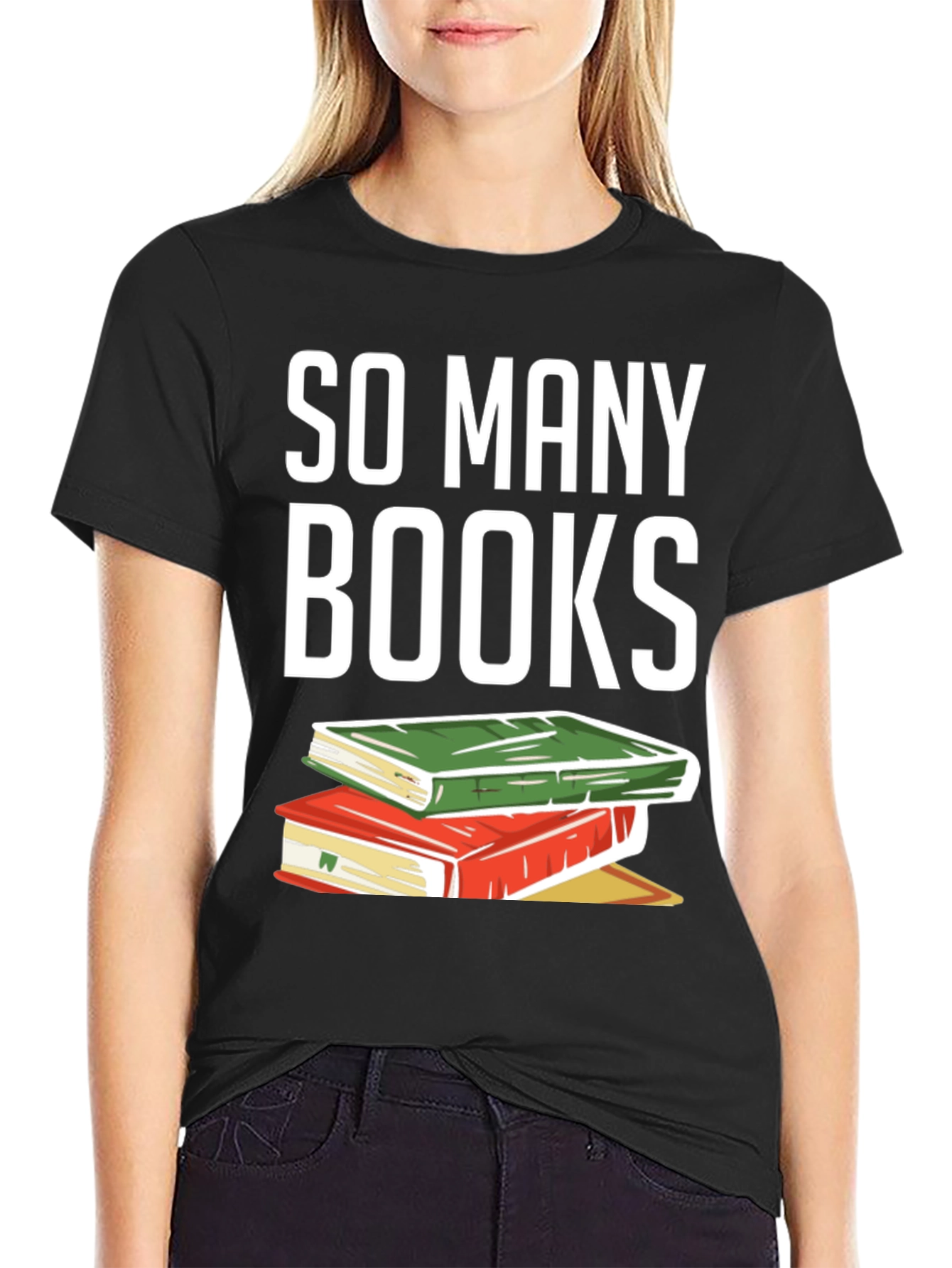 So Many Books T-Shirt - Reader Apparel