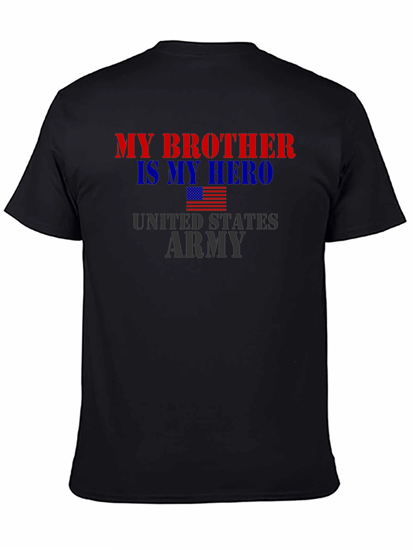 My Brother Is My Hero US Army T-Shirt