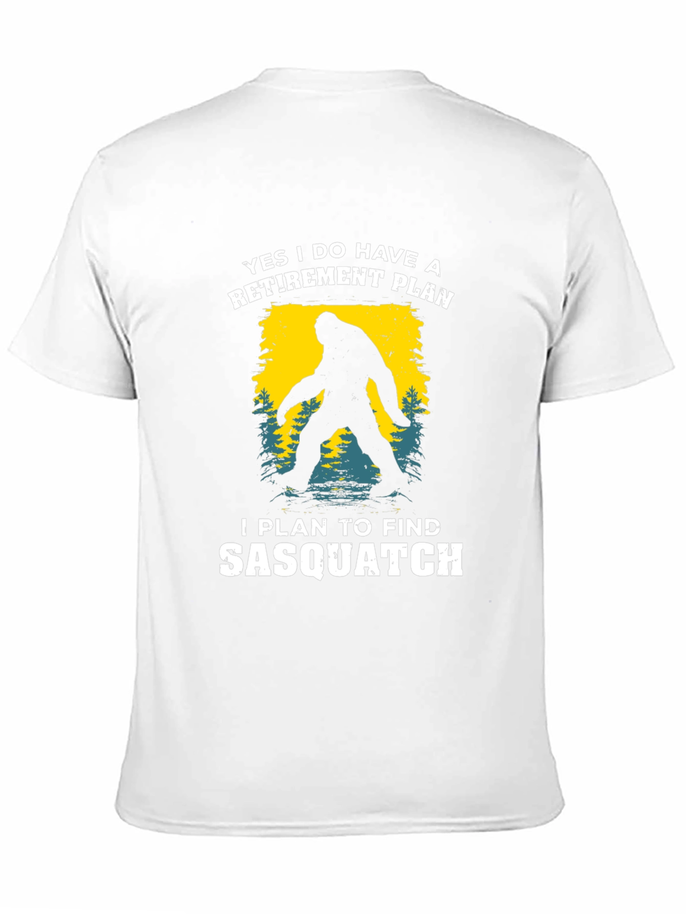 Sasquatch Retirement Plan T-Shirt