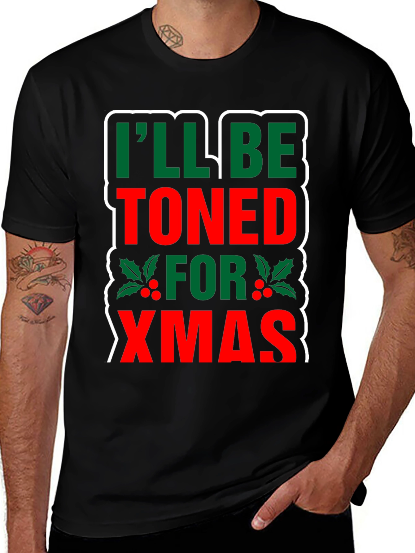 Funny Christmas T-Shirt: Ill Be Toned for Xmas