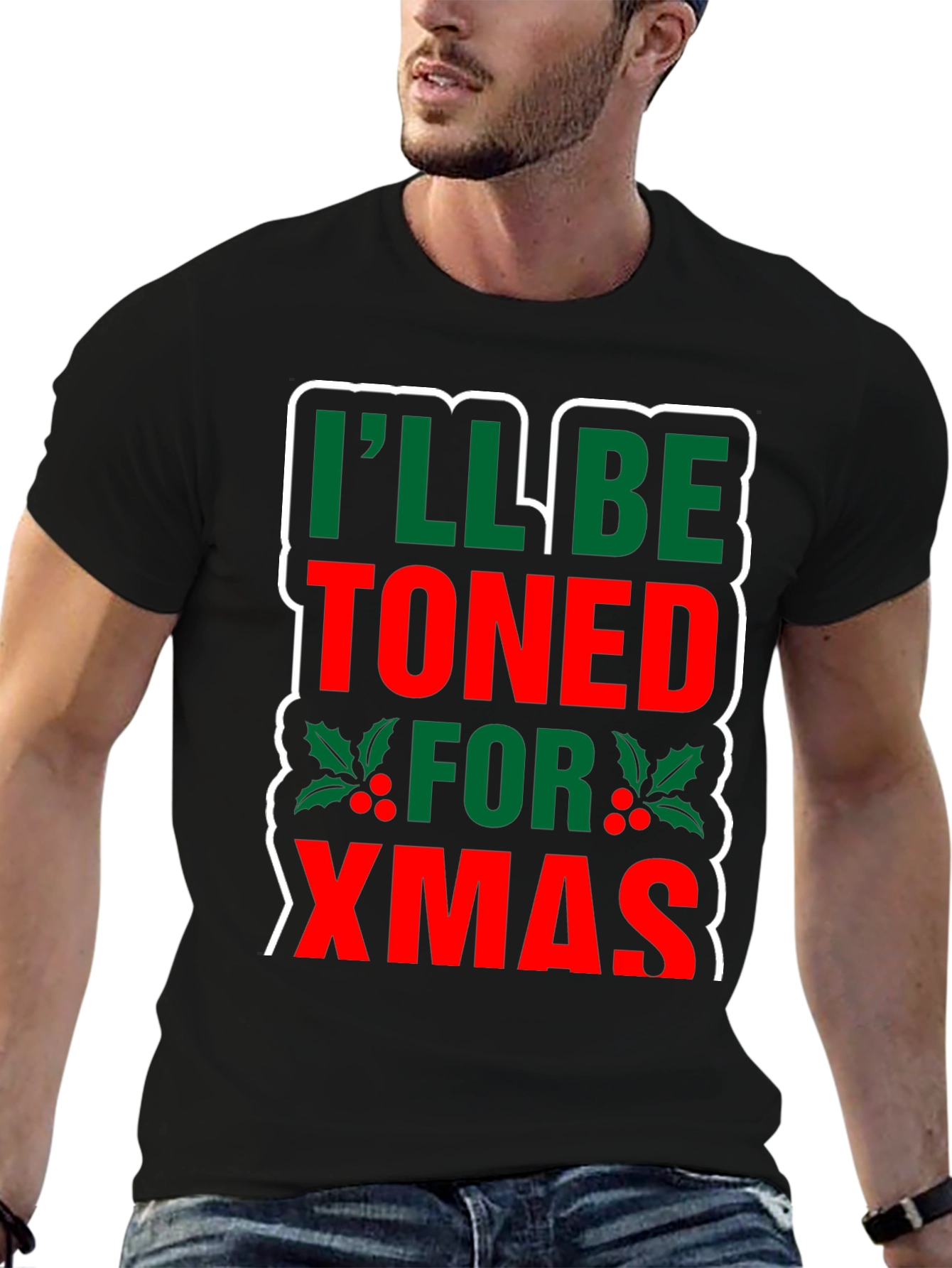 Funny Christmas T-Shirt: Ill Be Toned for Xmas
