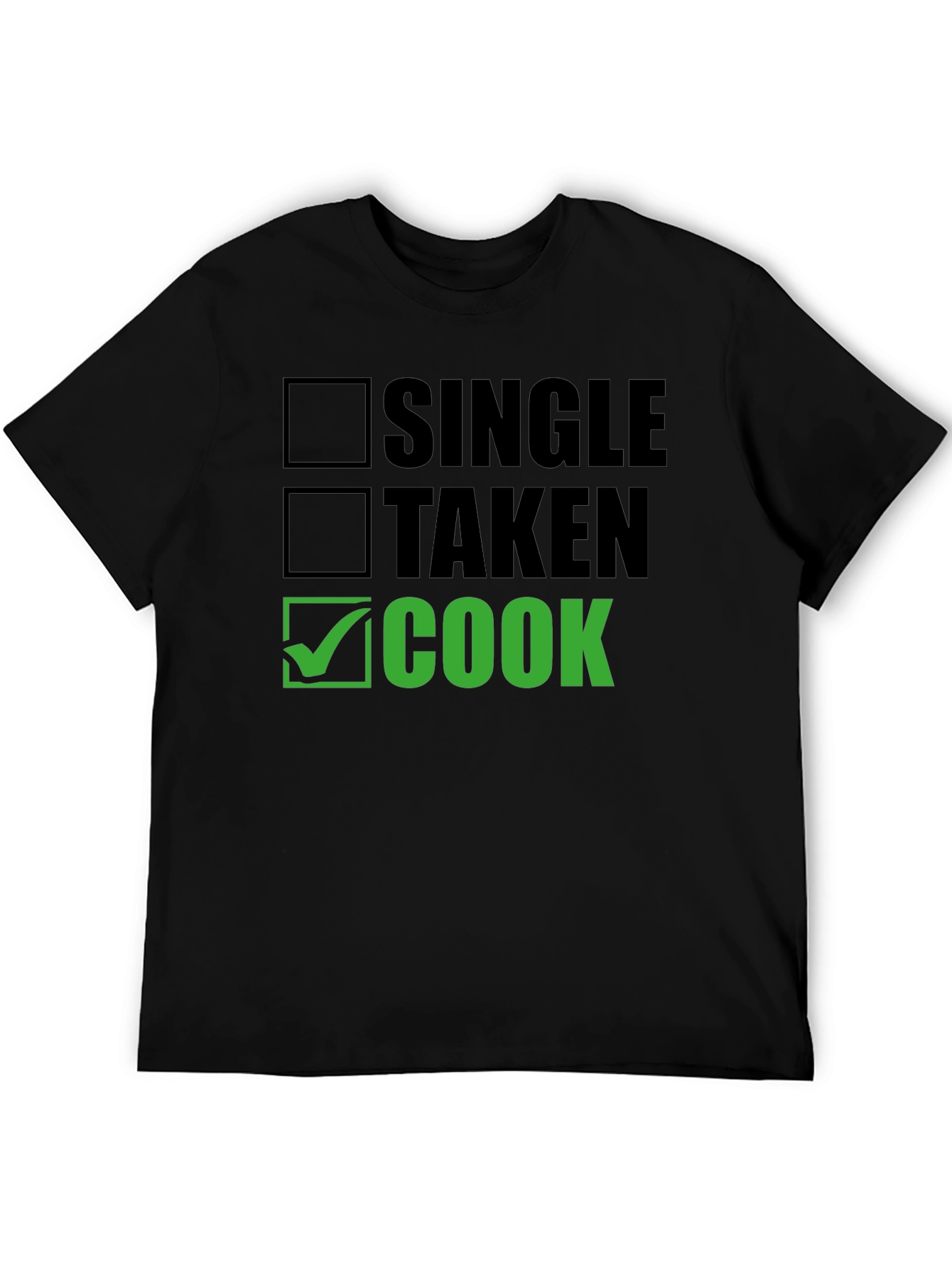 Single Taken Cook T-Shirt - Funny Chef Tee
