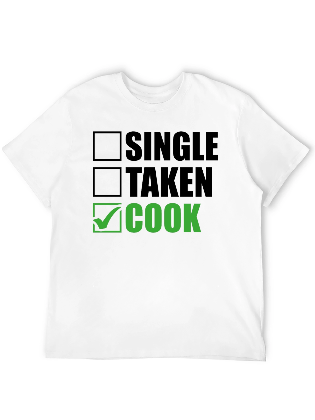 Single Taken Cook T-Shirt - Funny Chef Tee