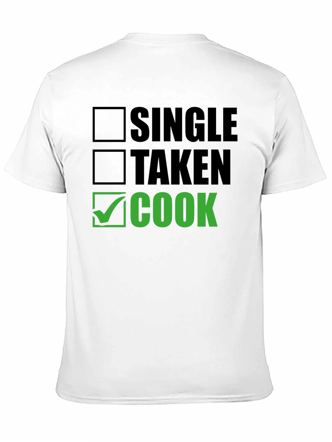 Single Taken Cook T-Shirt - Funny Chef Tee