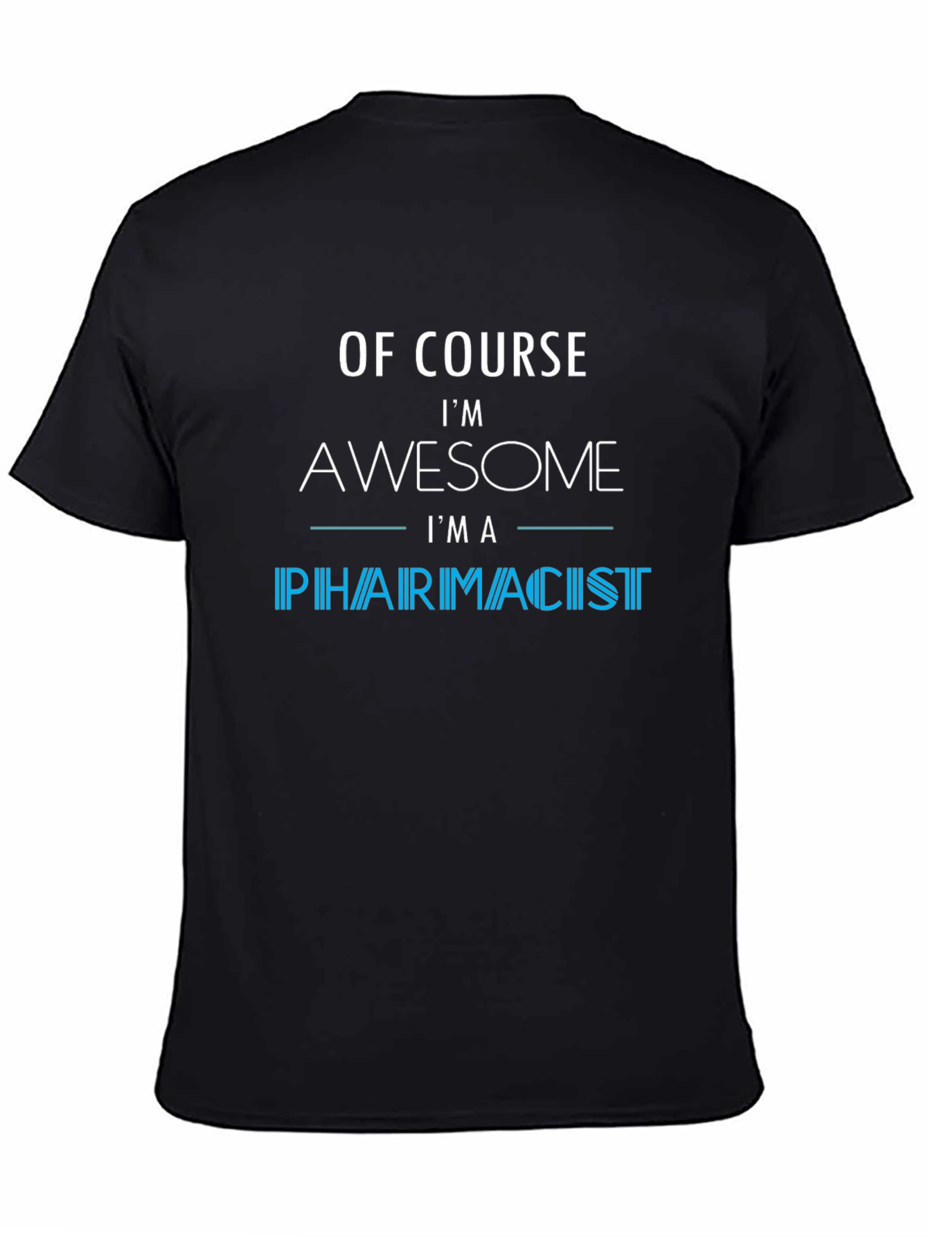 Awesome Pharmacist T-Shirt - Black
