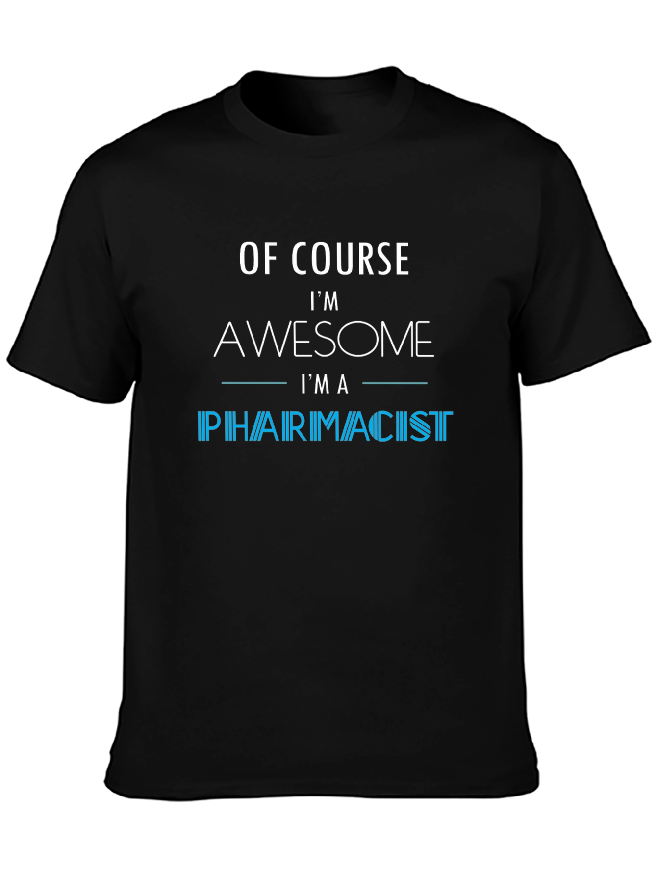 Awesome Pharmacist T-Shirt - Black