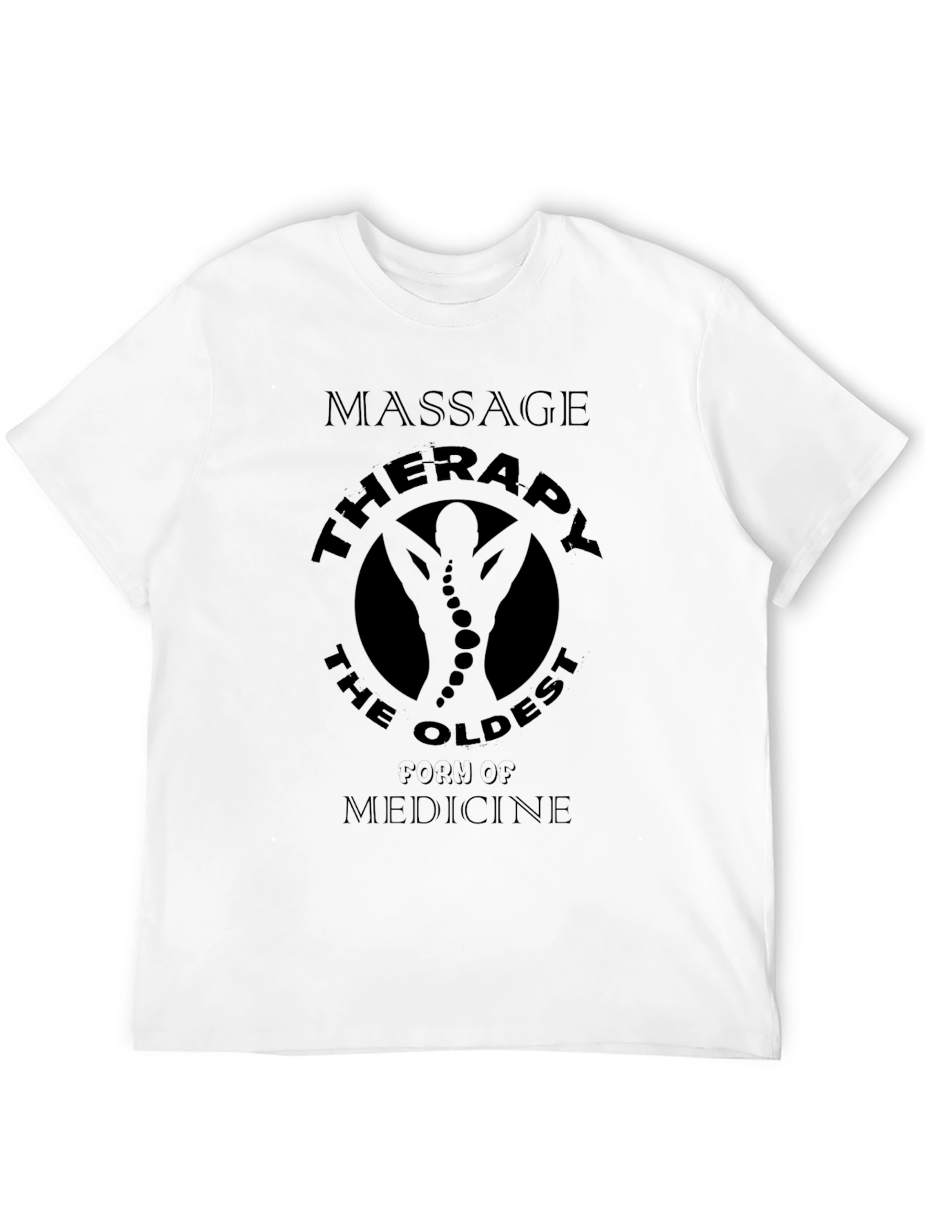 Massage Therapy T-Shirt: The Oldest Form of Medicine