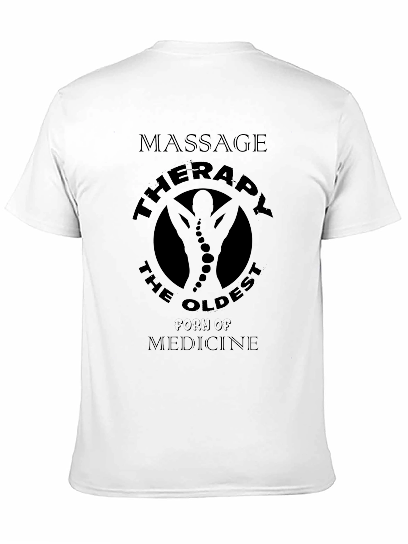 Massage Therapy T-Shirt: The Oldest Form of Medicine