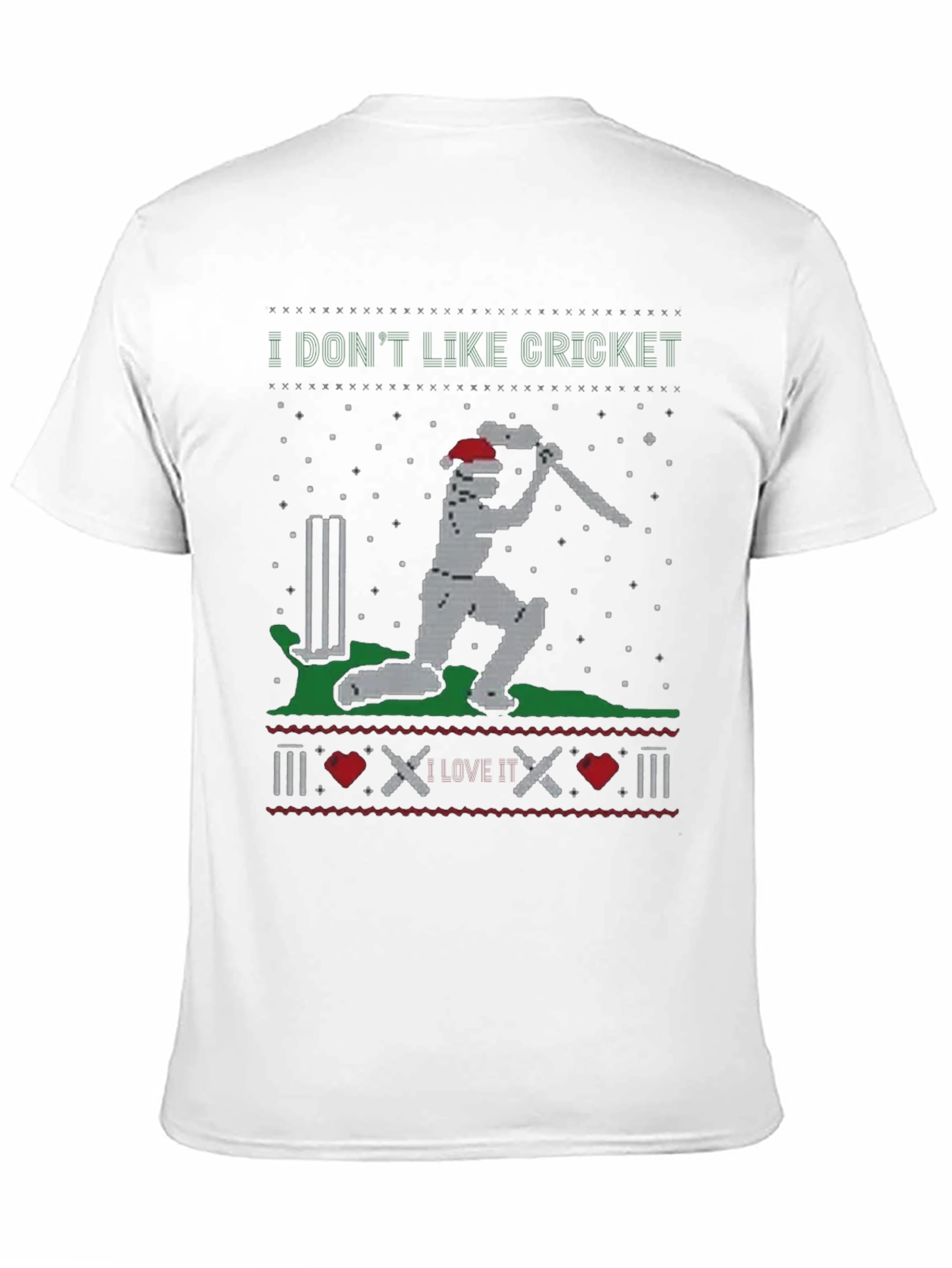 I Dont Like Cricket Funny Holiday T-Shirt