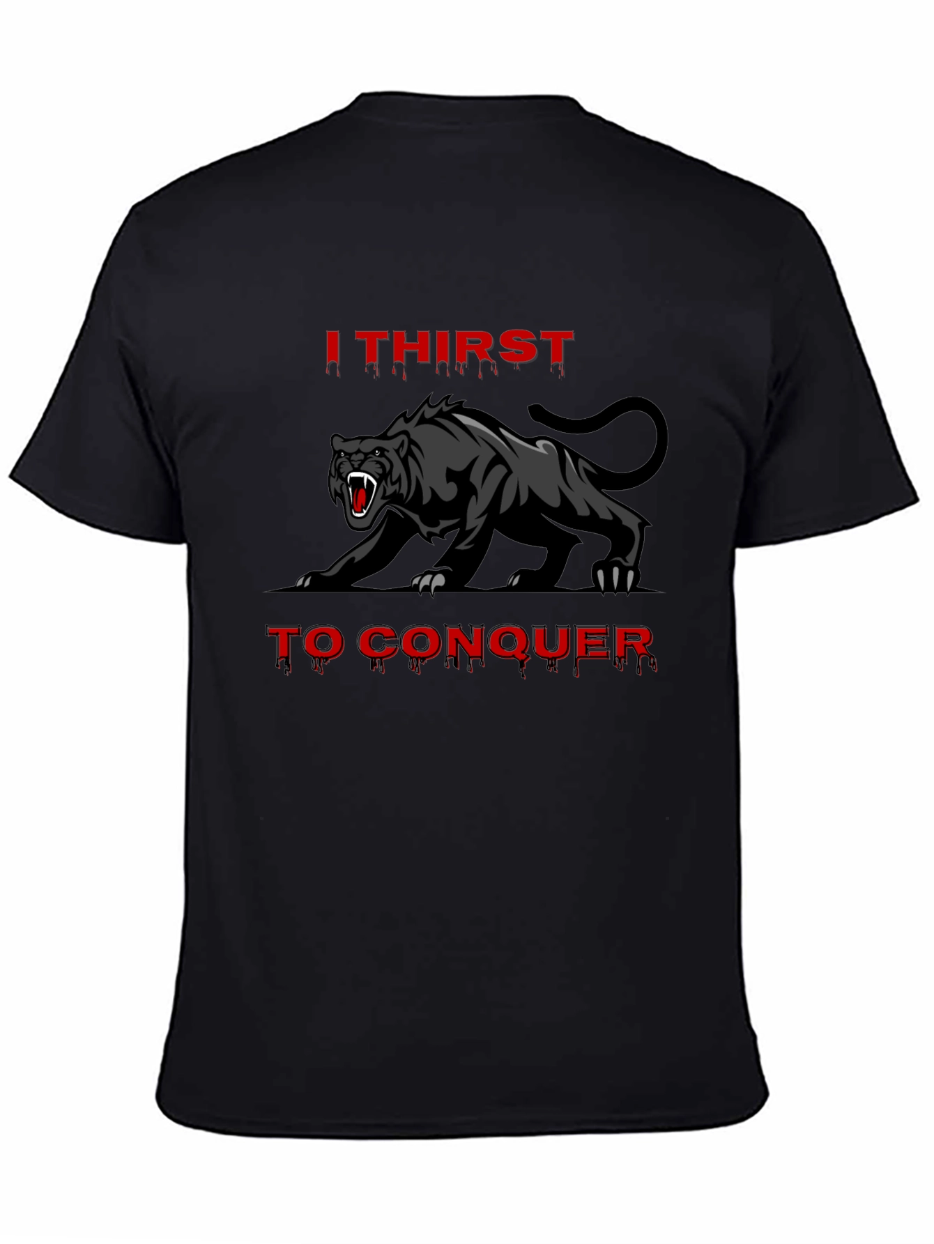 I Thirst To Conquer Black Panther Graphic Tee