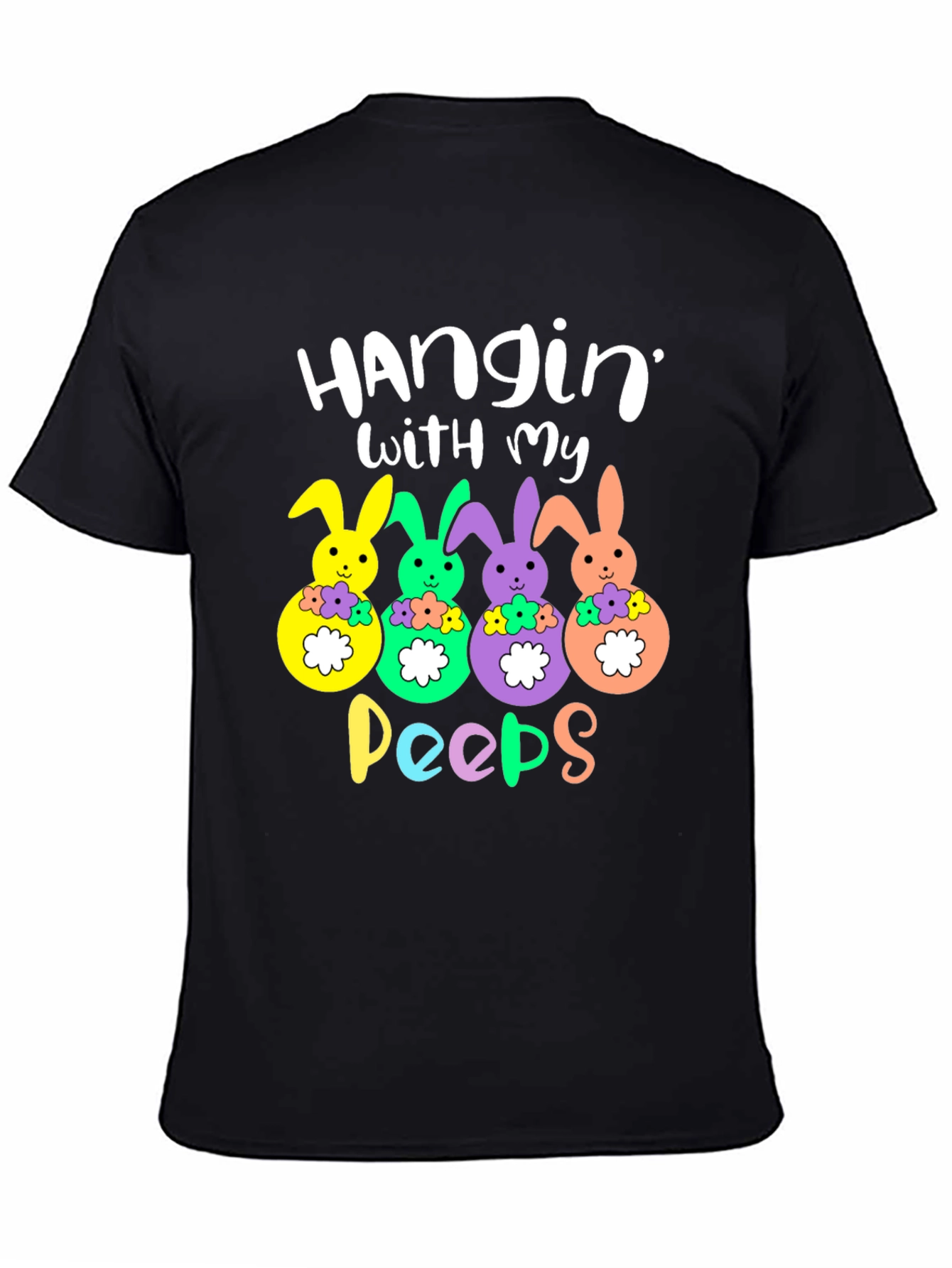 Hangin with my Peeps Easter Bunny T-Shirt