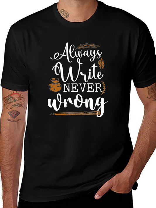 Always Write Never Wrong T-Shirt
