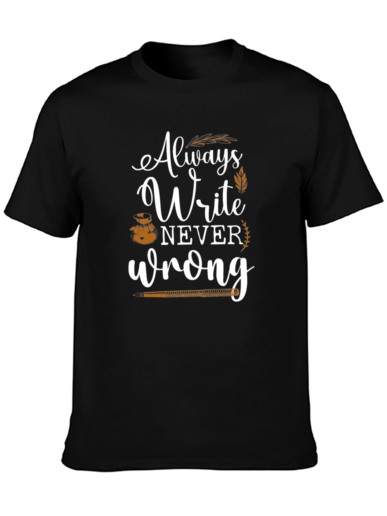 Always Write Never Wrong T-Shirt