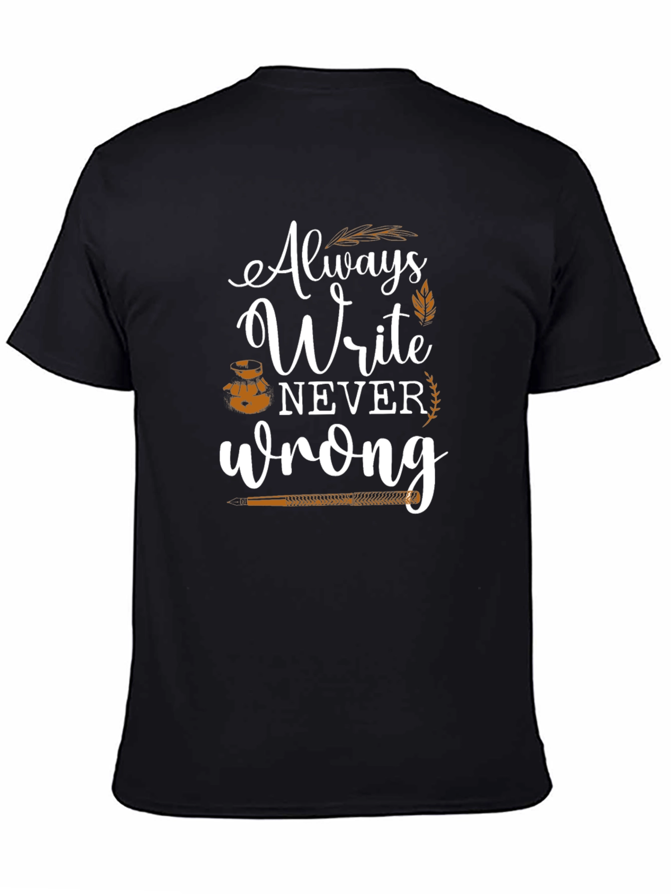Always Write Never Wrong T-Shirt