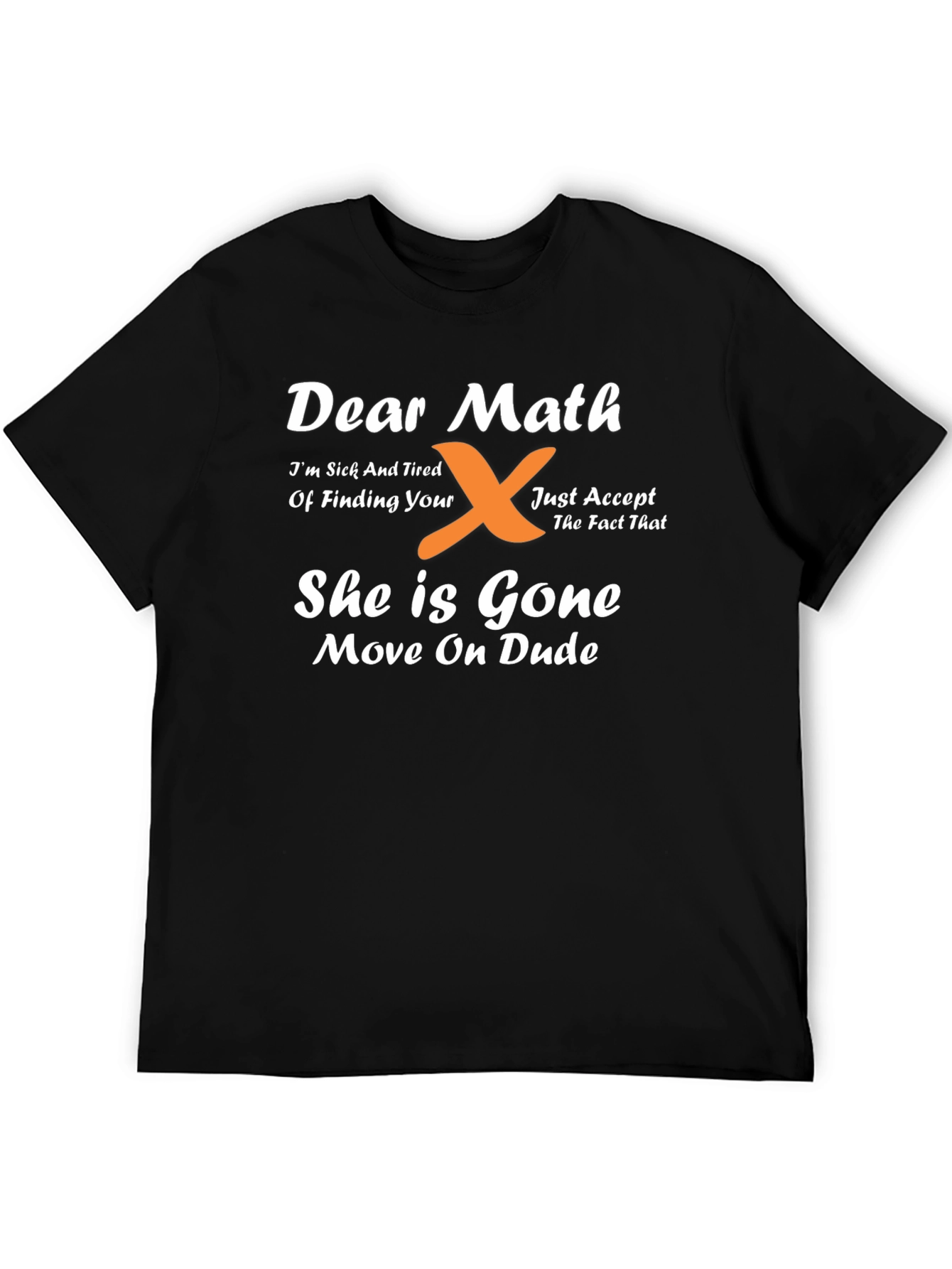 Dear Math Funny Graphic T-Shirt