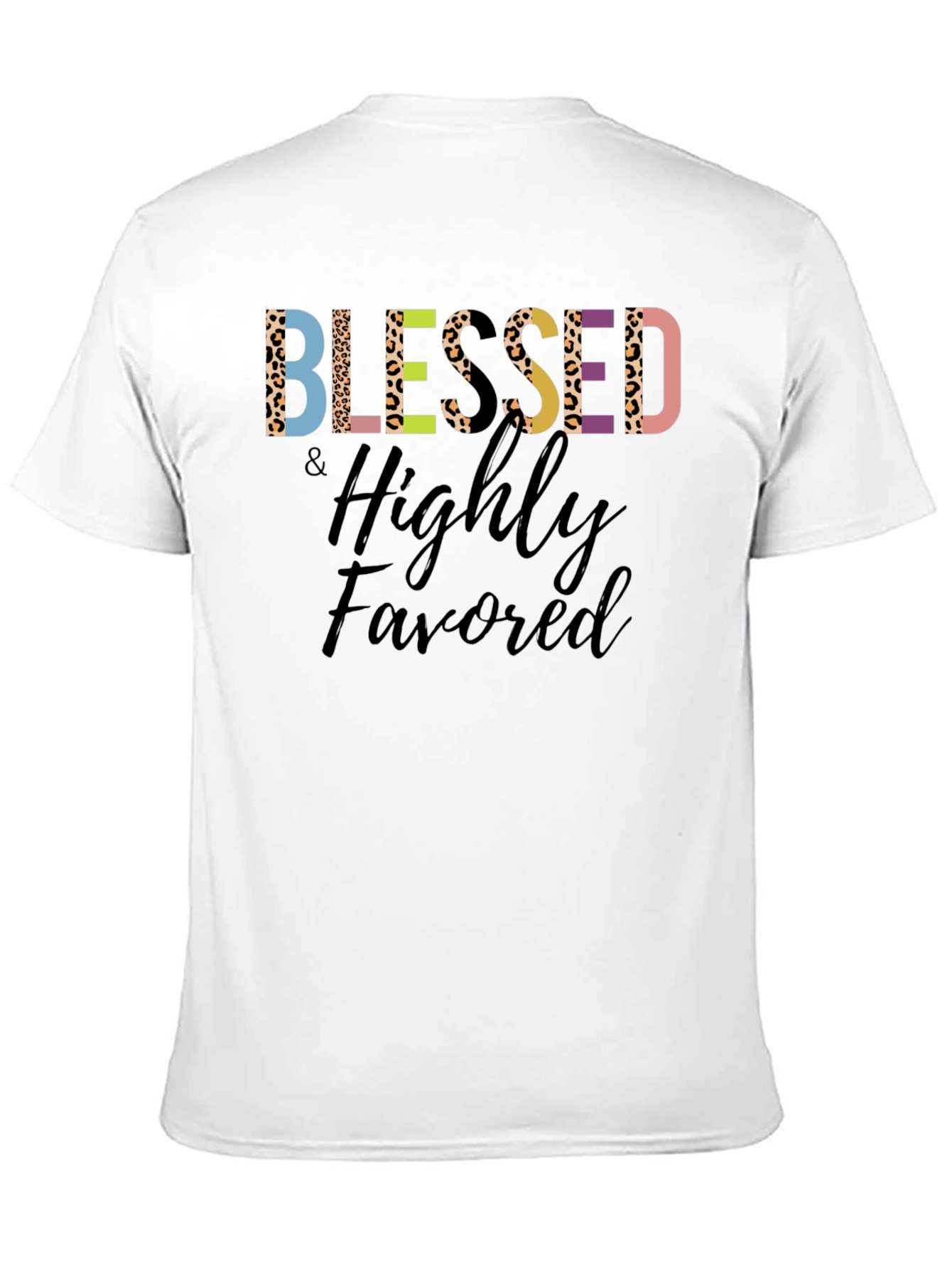 Blessed & Highly Favored Graphic Tee