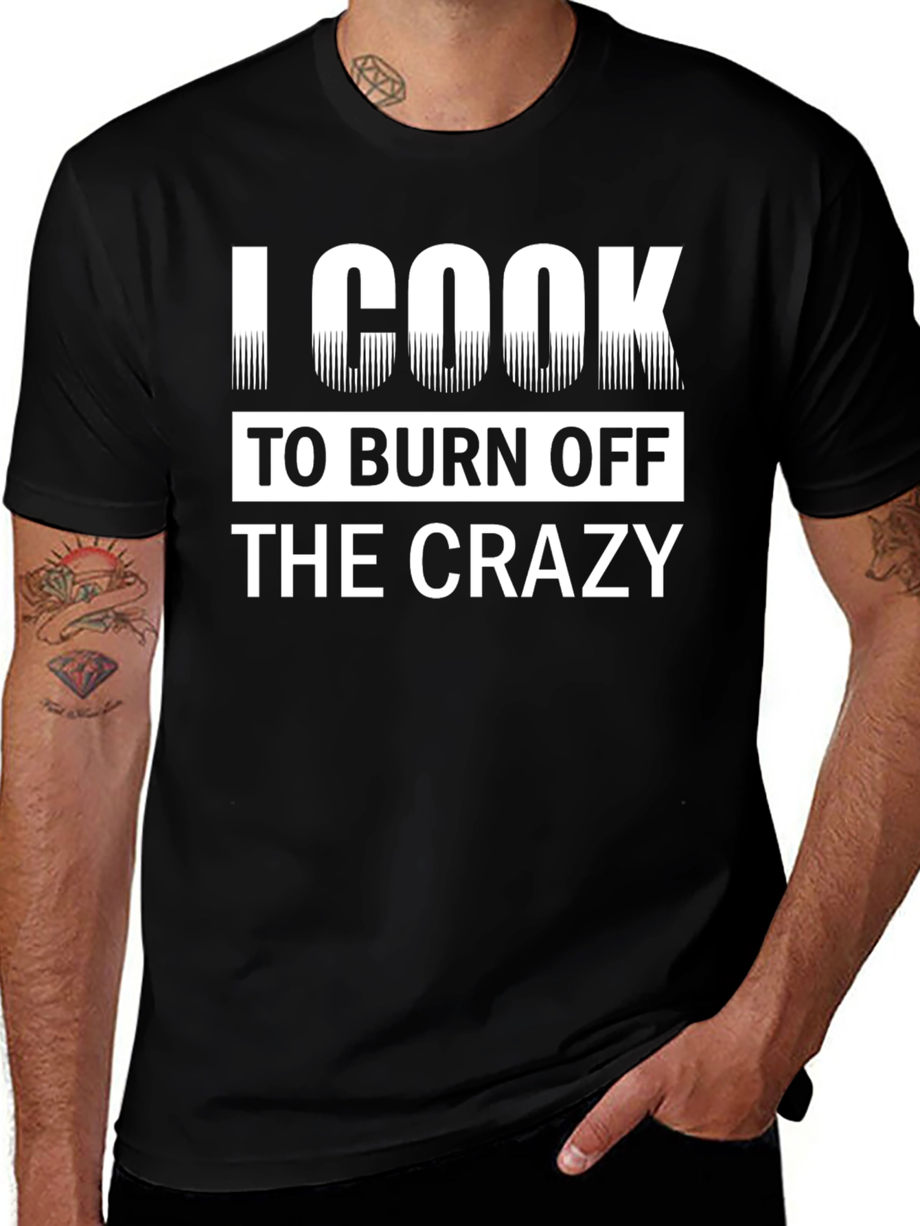 I Cook To Burn Off The Crazy Black T-Shirt