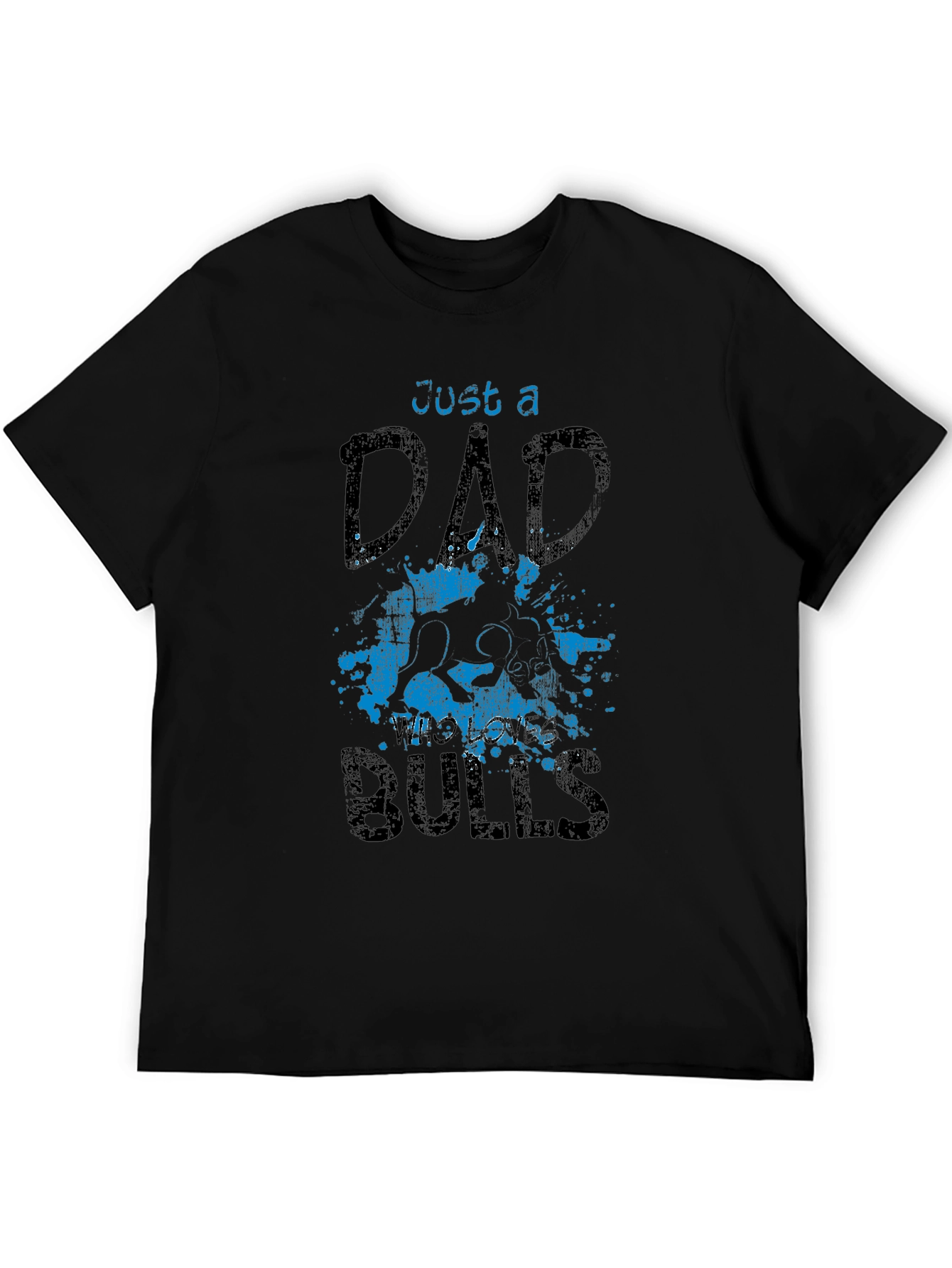 Just a Dad Who Loves Bulls T-Shirt