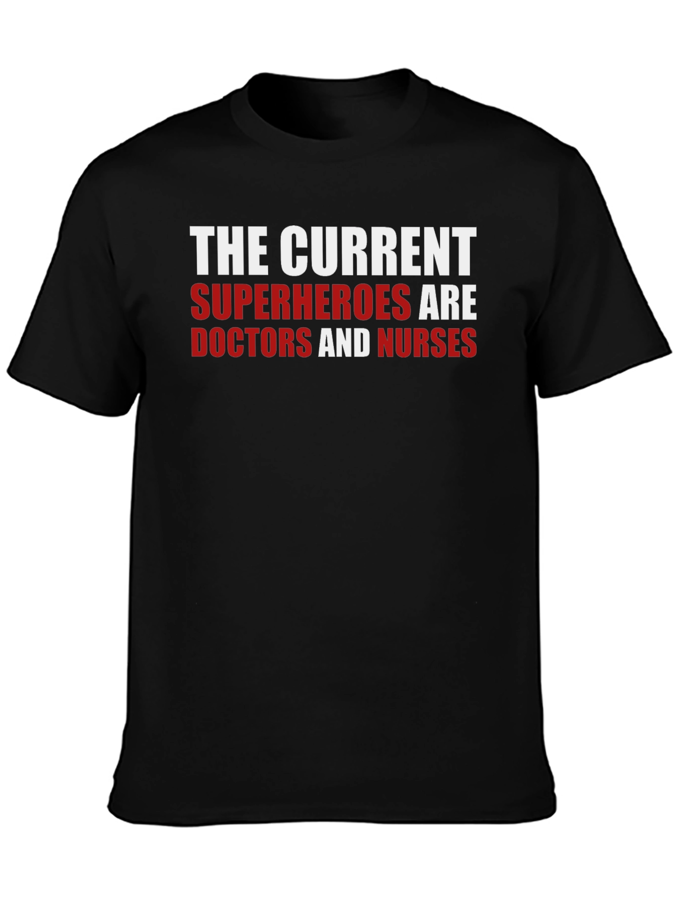 Heroes Doctors & Nurses T-Shirt