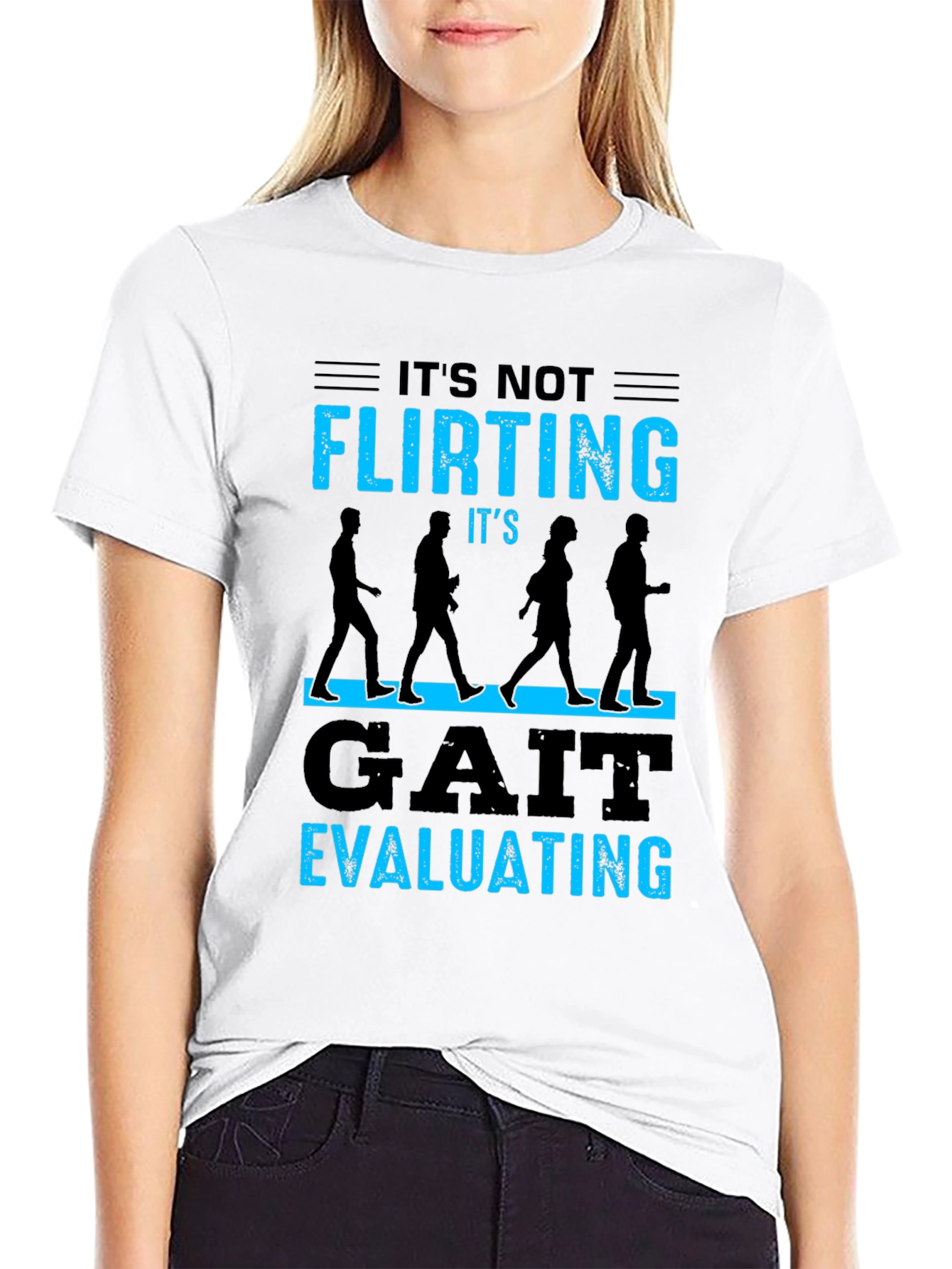 Gait Evaluating T-Shirt - Funny Physical Therapy Tee
