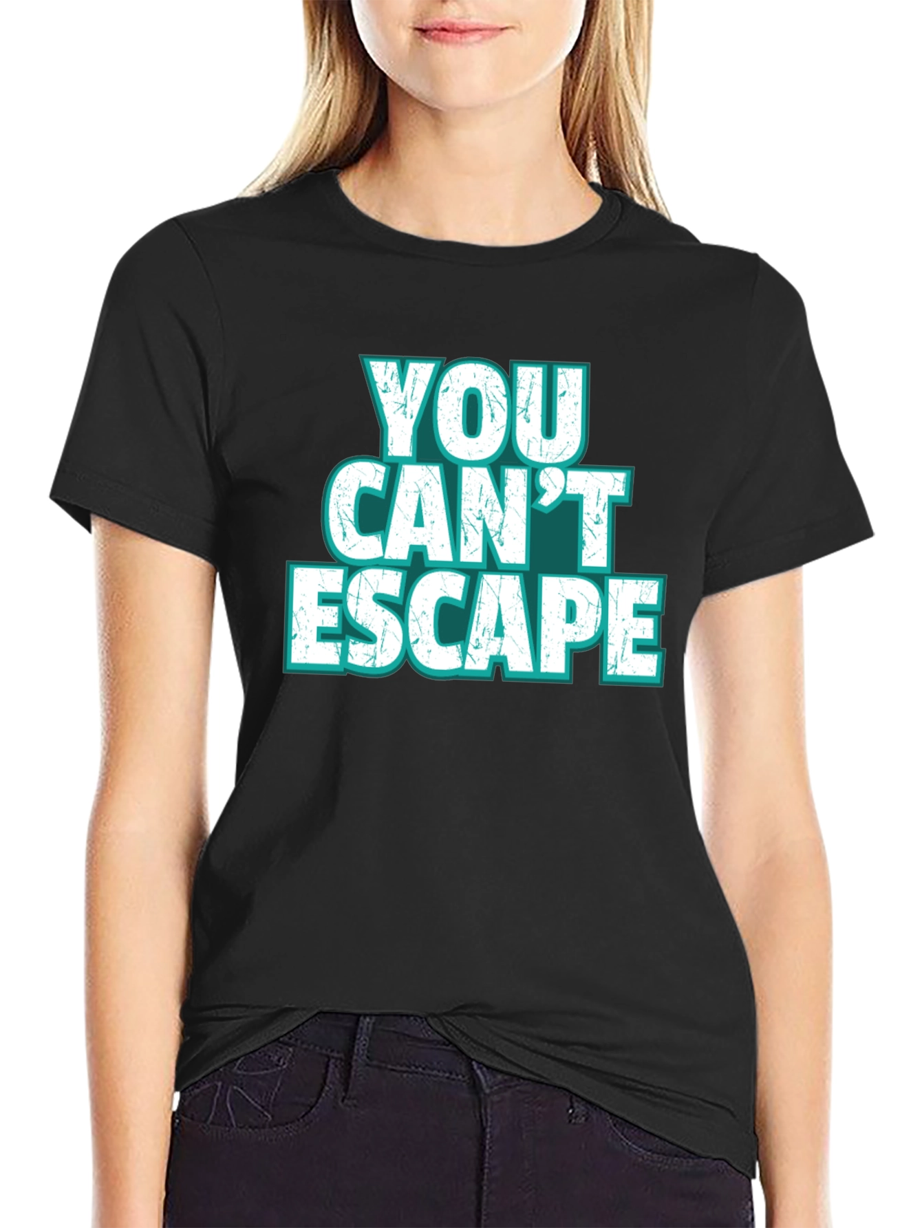 You Cant Escape Graphic Tee - Bold Statement Shirt