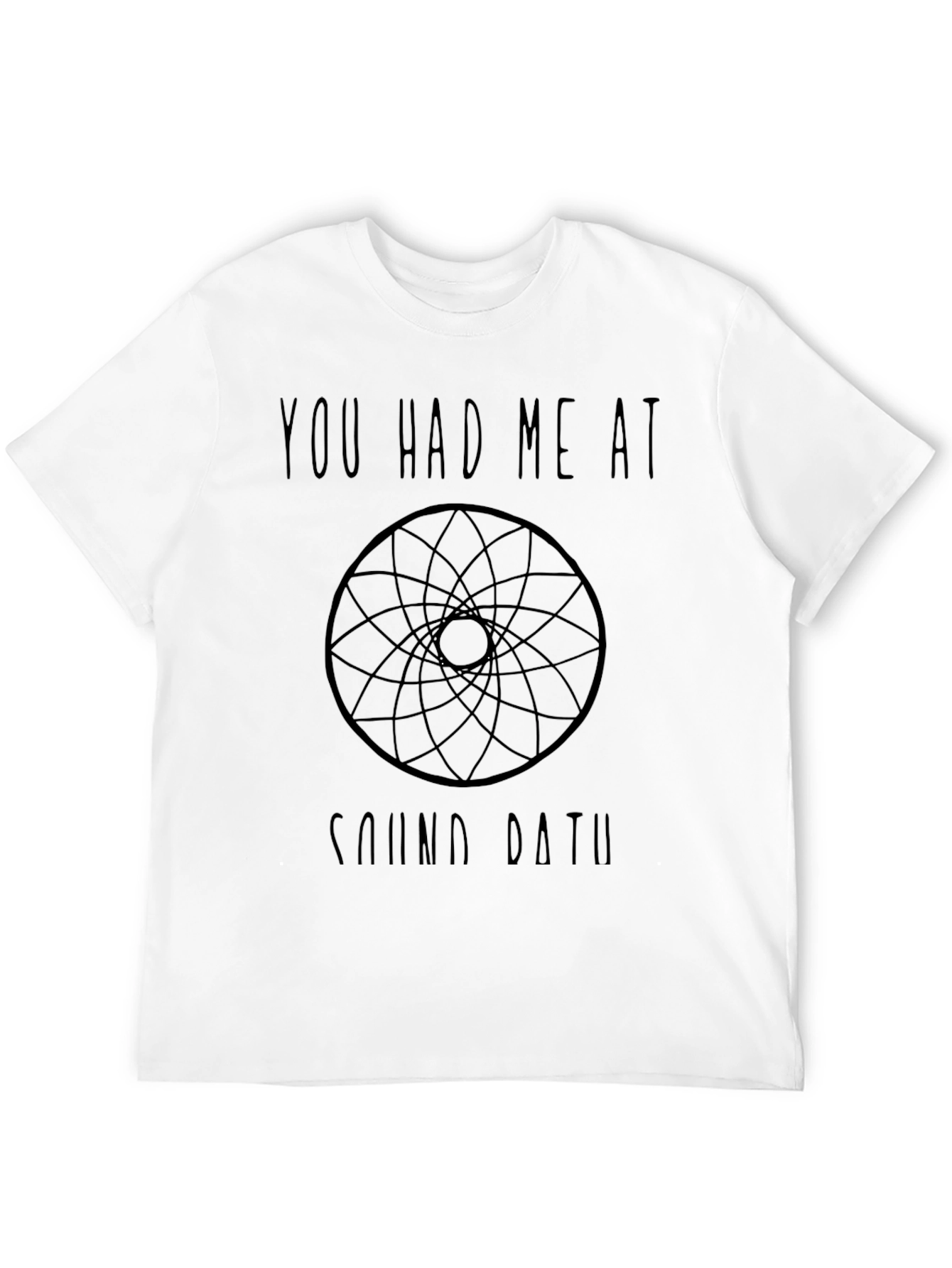 You Had Me At Sound Bath Black T-Shirt