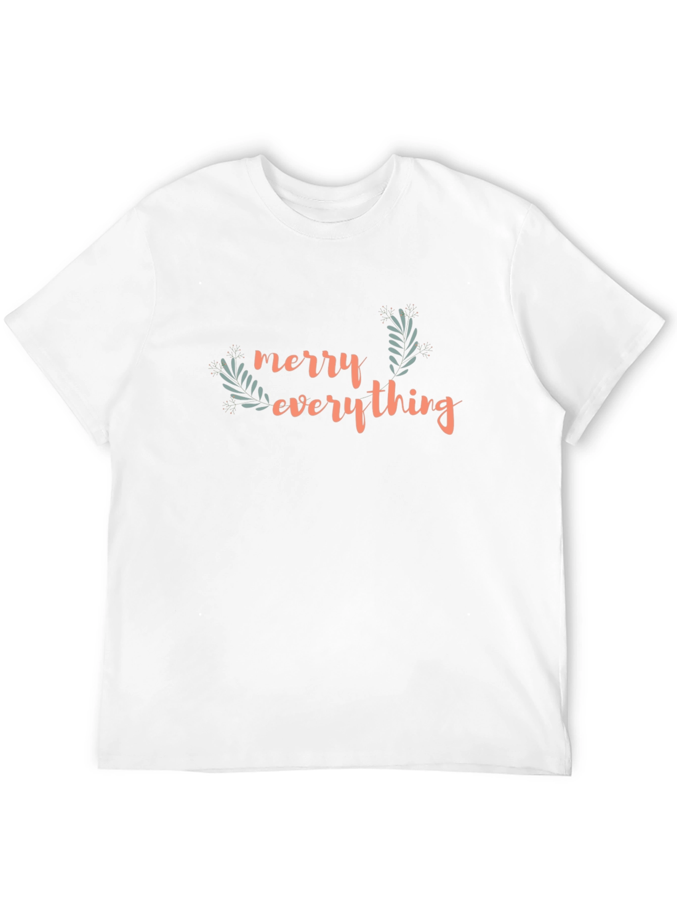 Merry Everything T-Shirt - Holiday Festive Wear