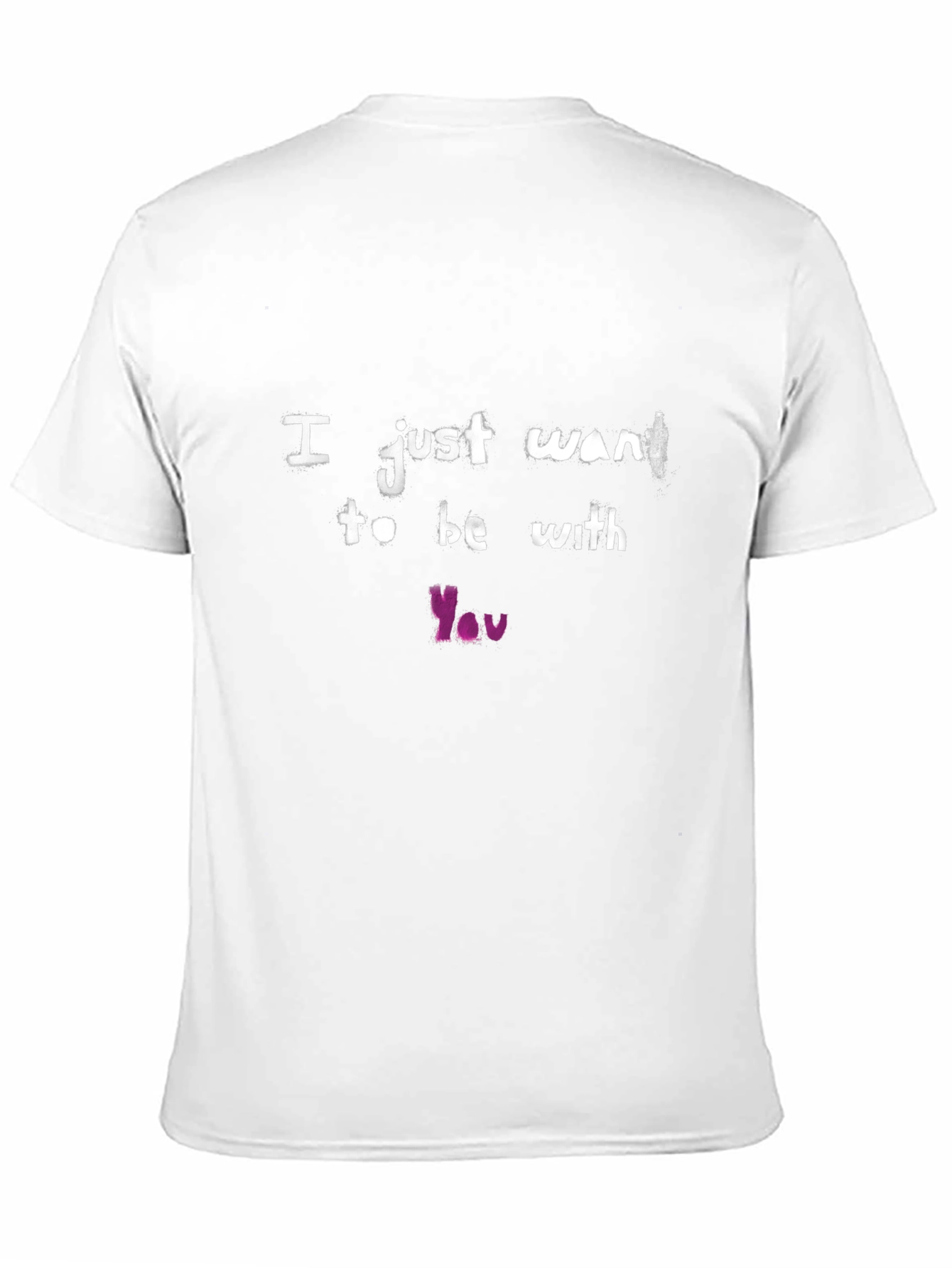 I Just Want to be With You T-Shirt