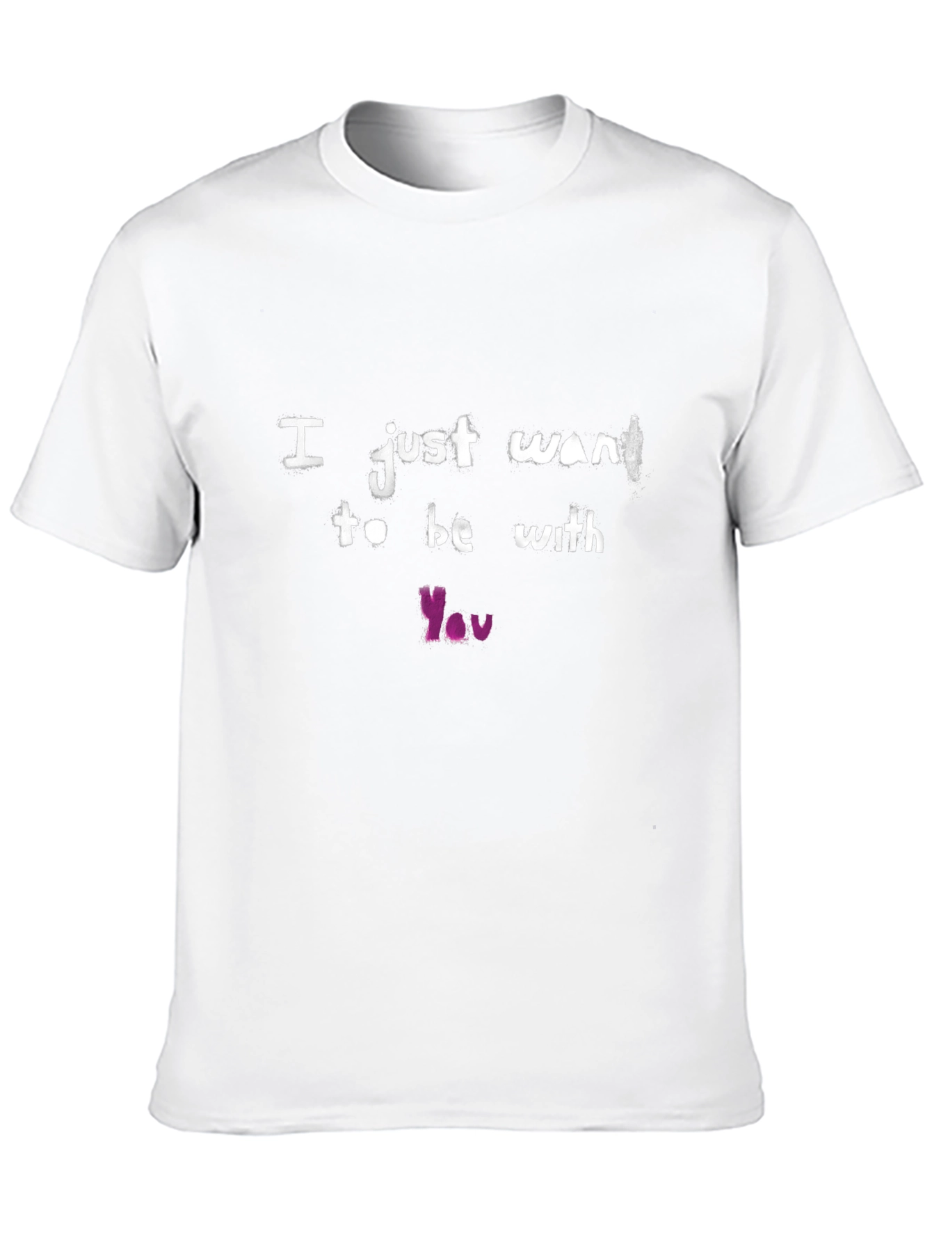 I Just Want to be With You T-Shirt