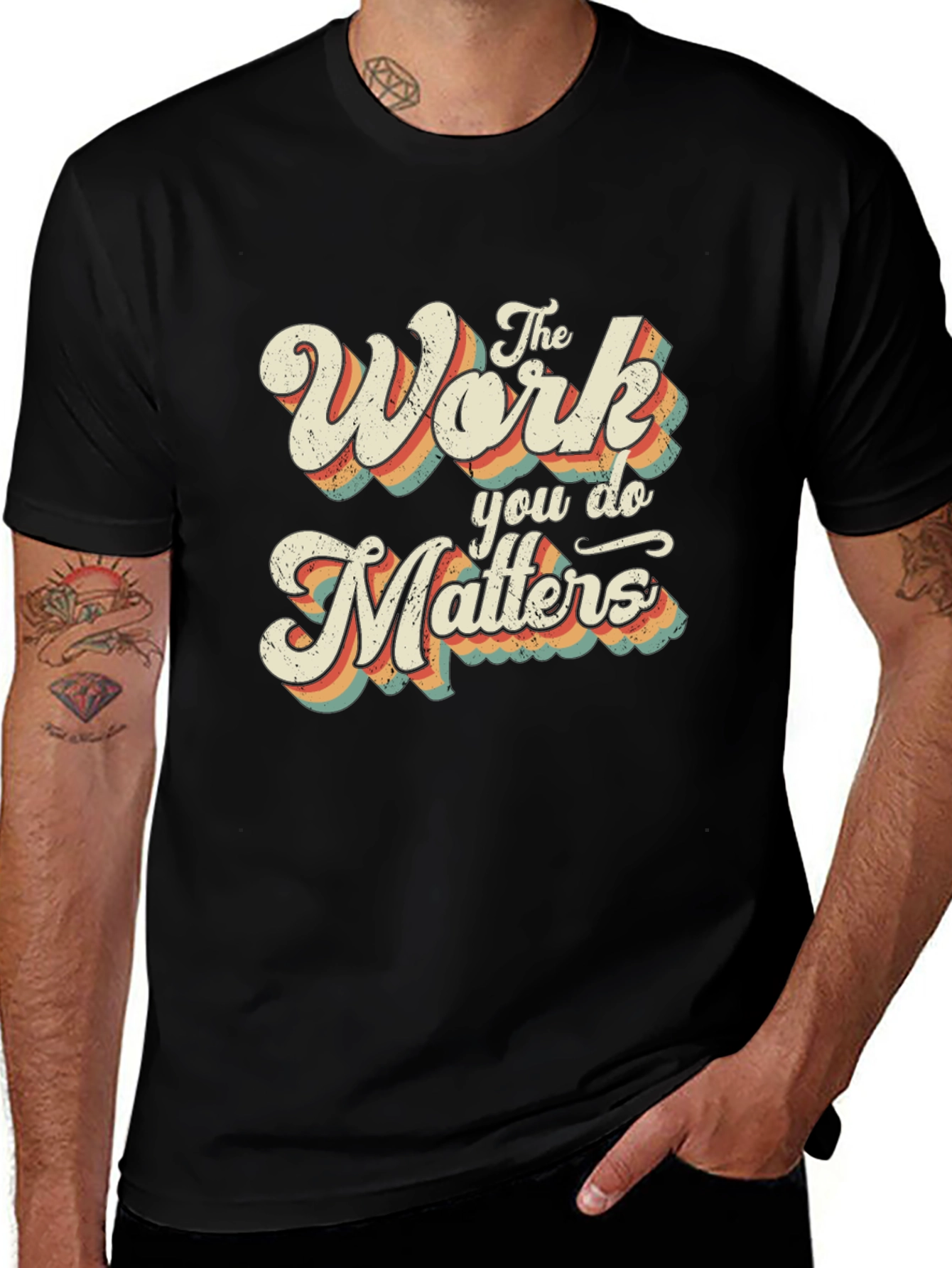 The Work You Do Matters Retro Graphic T-Shirt