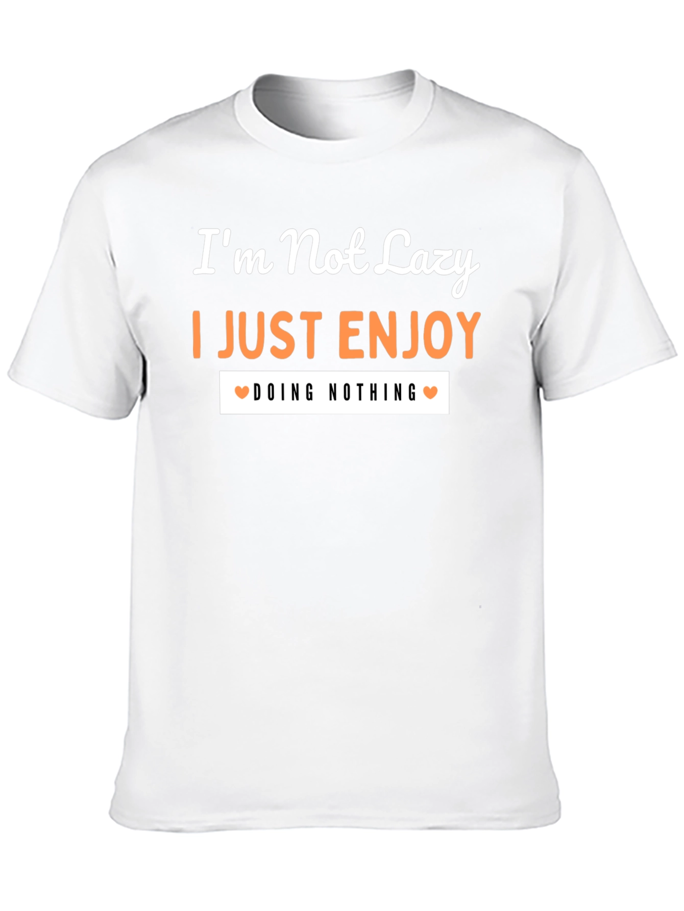 Im Not Lazy Graphic Tee
