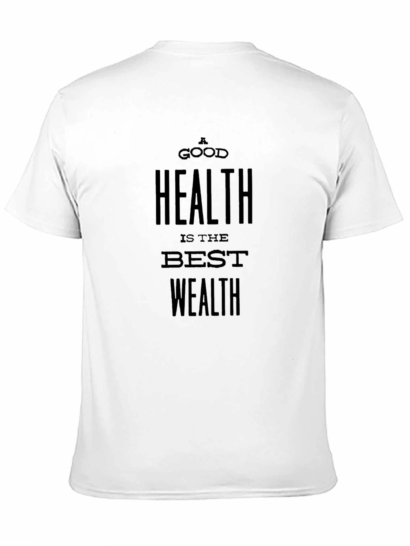 A Good Health is the Best Wealth Black T-Shirt