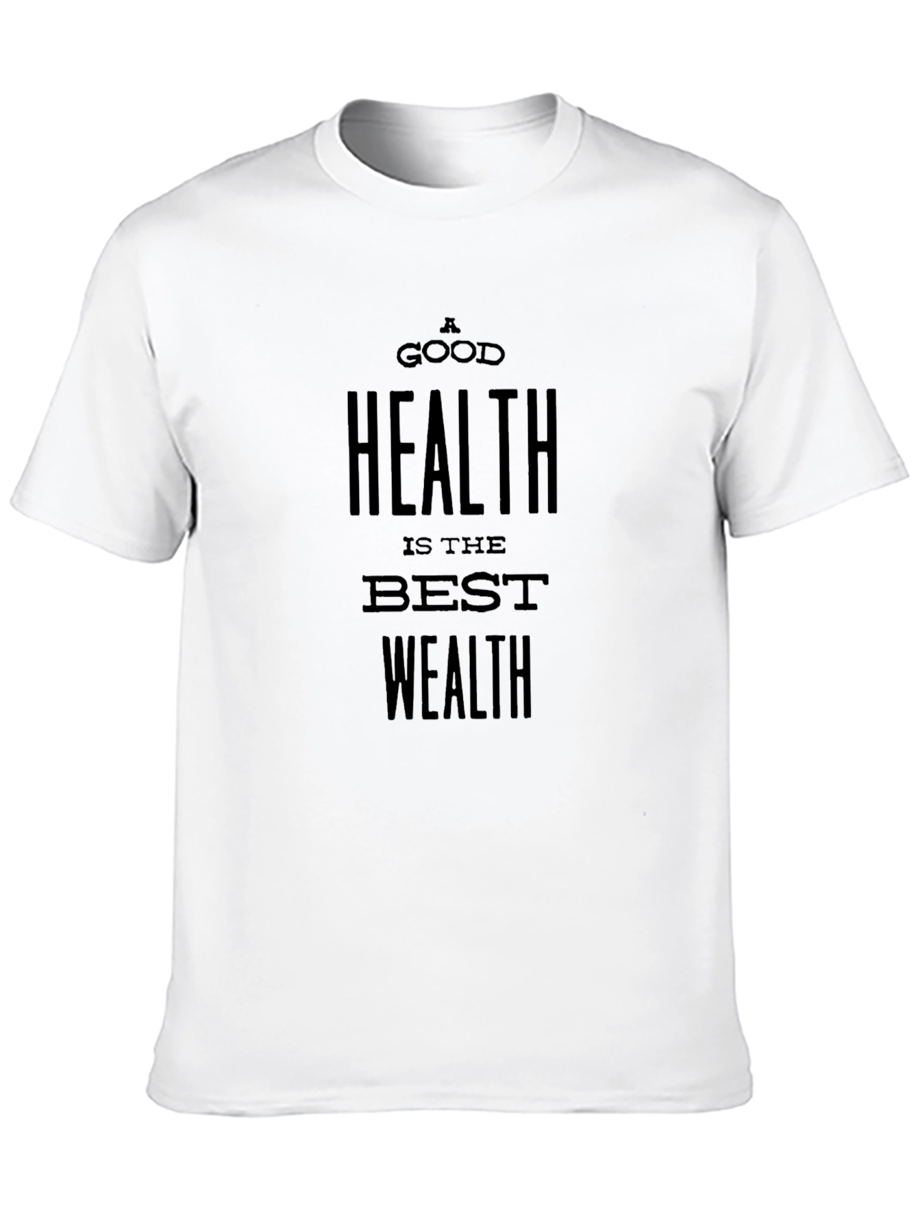 A Good Health is the Best Wealth Black T-Shirt
