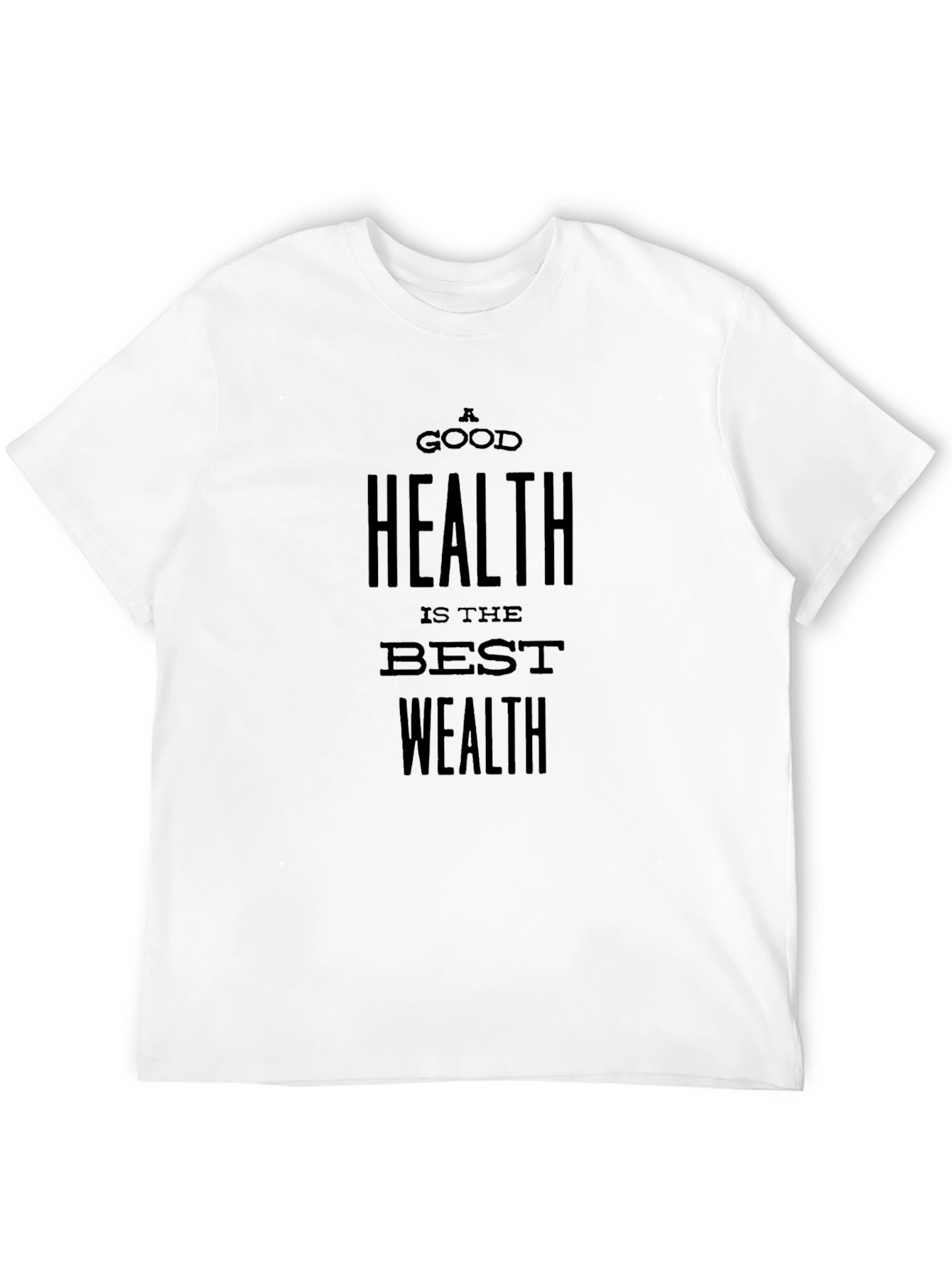 A Good Health is the Best Wealth Black T-Shirt