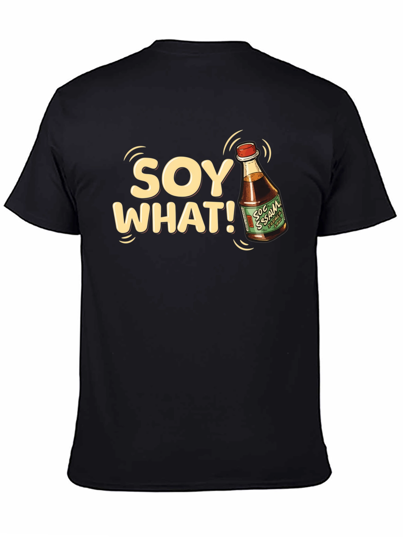 Soy What T-Shirt - Funny Foodie Tee