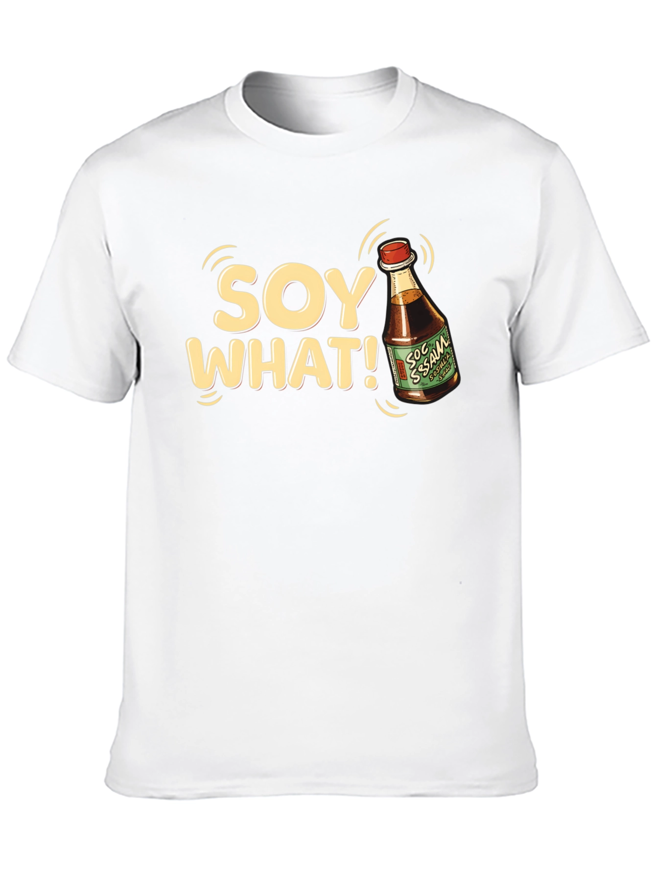 Soy What T-Shirt - Funny Foodie Tee