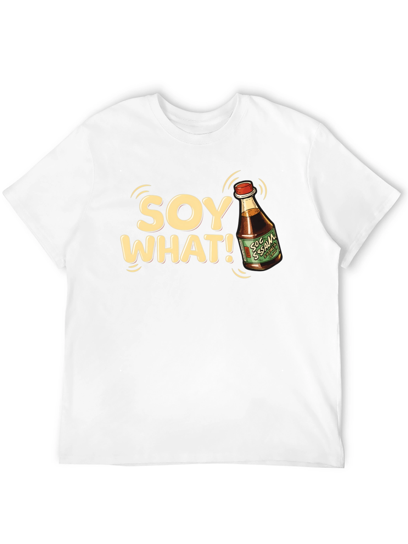 Soy What T-Shirt - Funny Foodie Tee