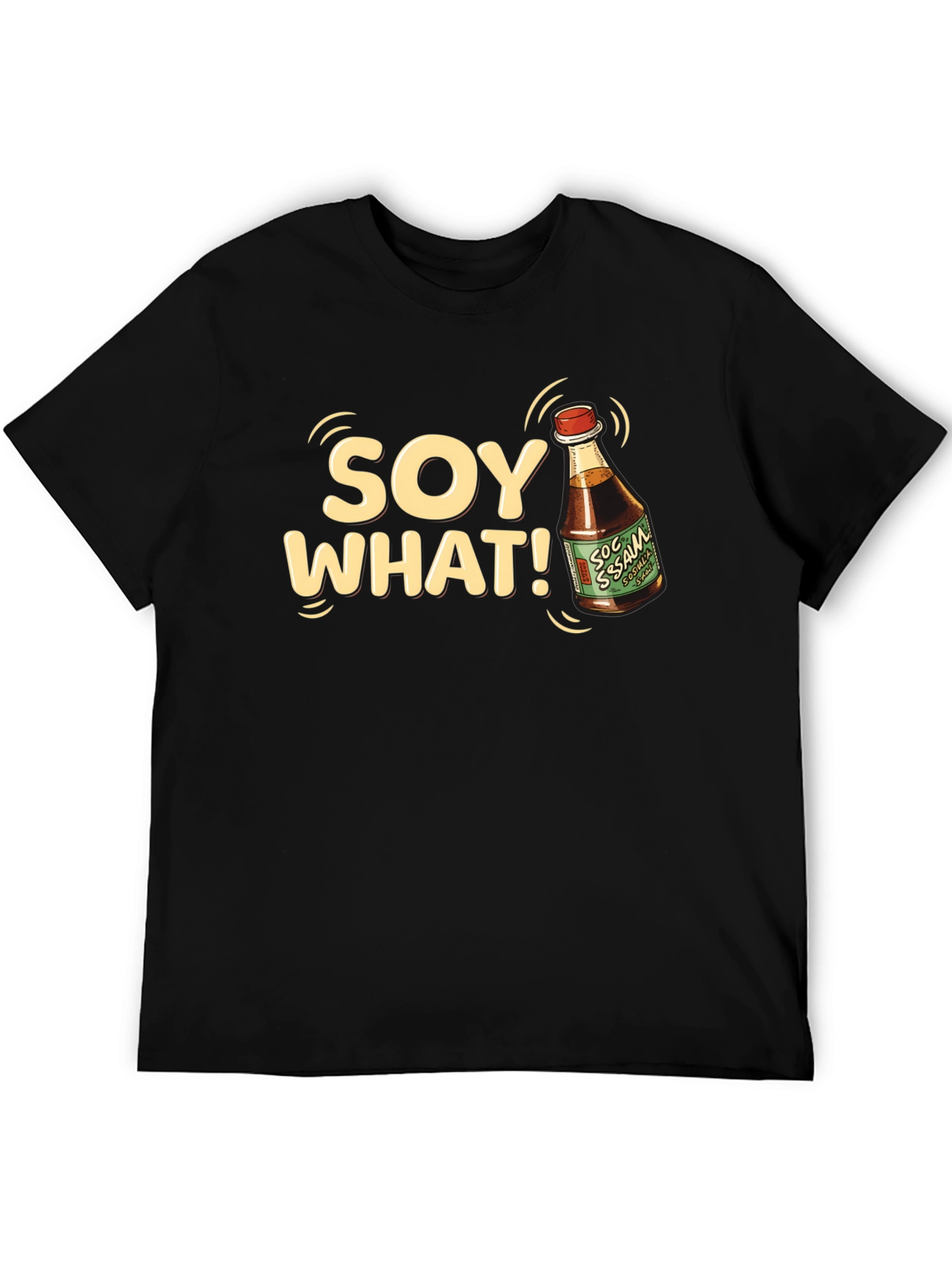 Soy What T-Shirt - Funny Foodie Tee